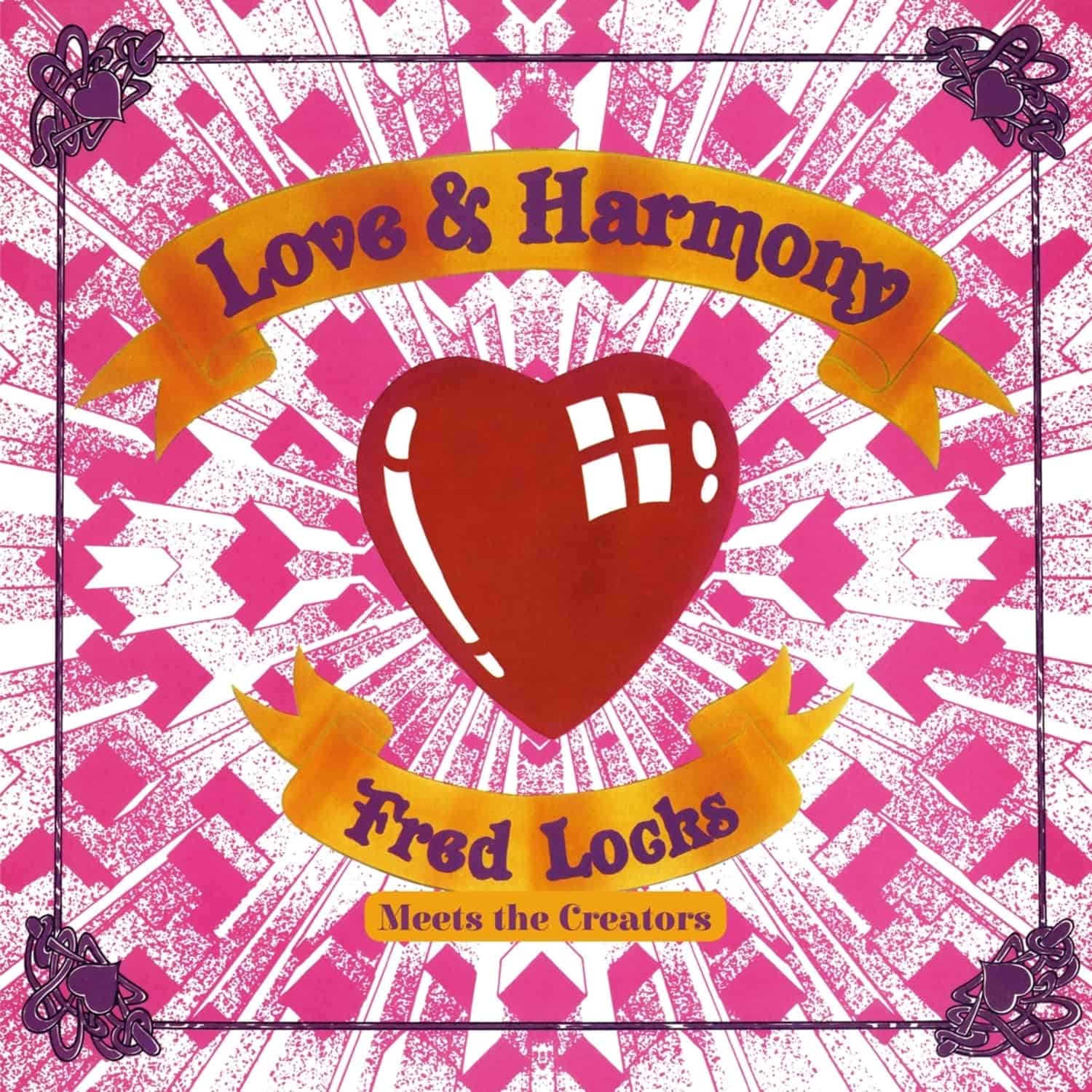 Fred Locks Meets the Creators - LOVE AND HARMONY 