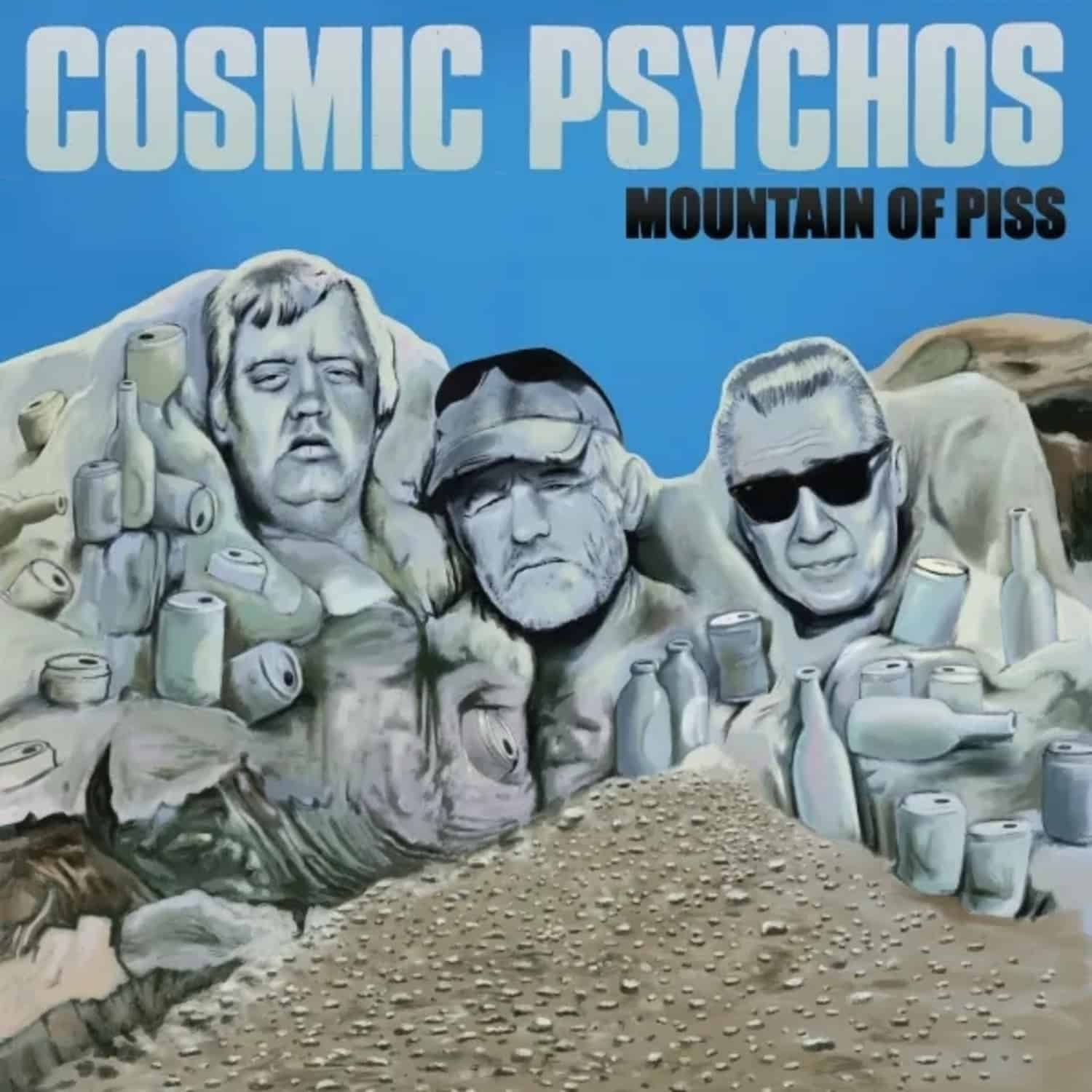 Cosmic Psychos - MOUNTAIN OF PISS 