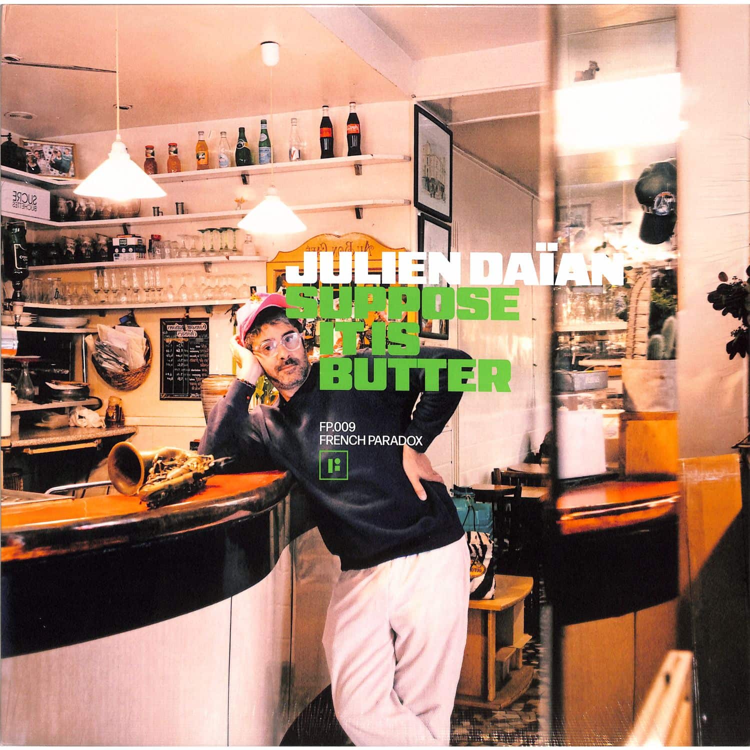 Julien Daian - SUPPOSE IT IS BUTTER 