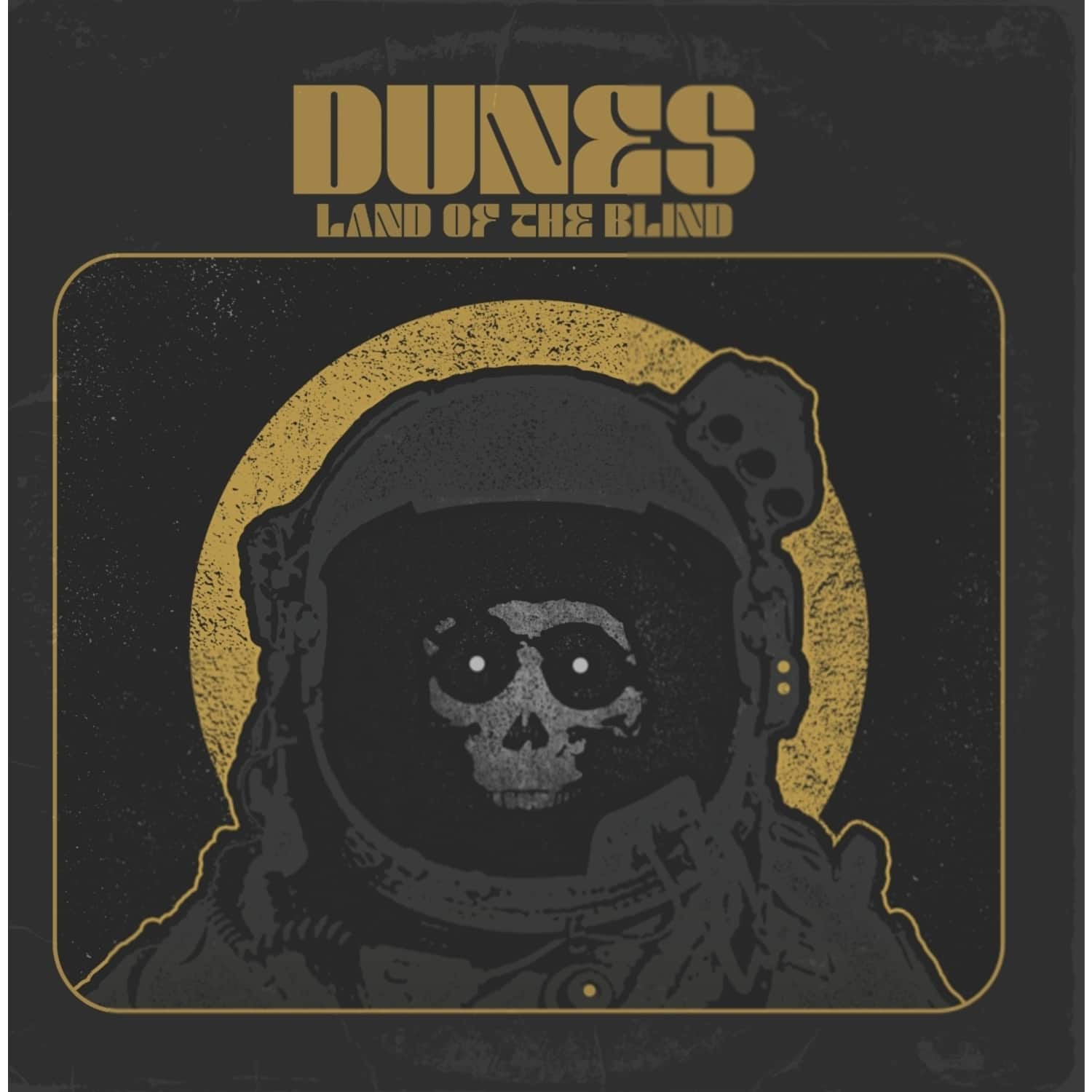 Dunes - LAND OF THE BLIND 