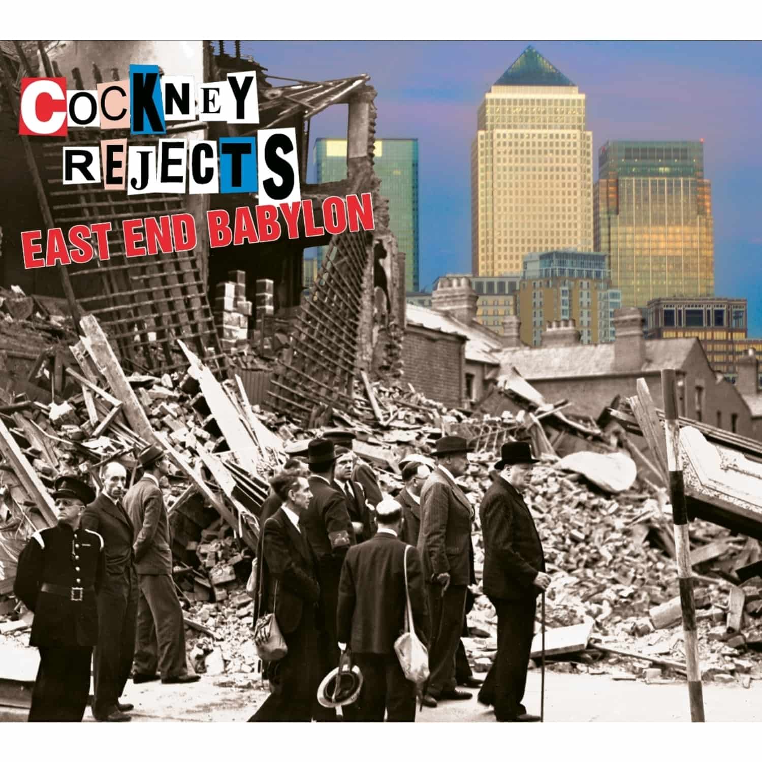 Cockney Rejects - EAST END BABYLON 