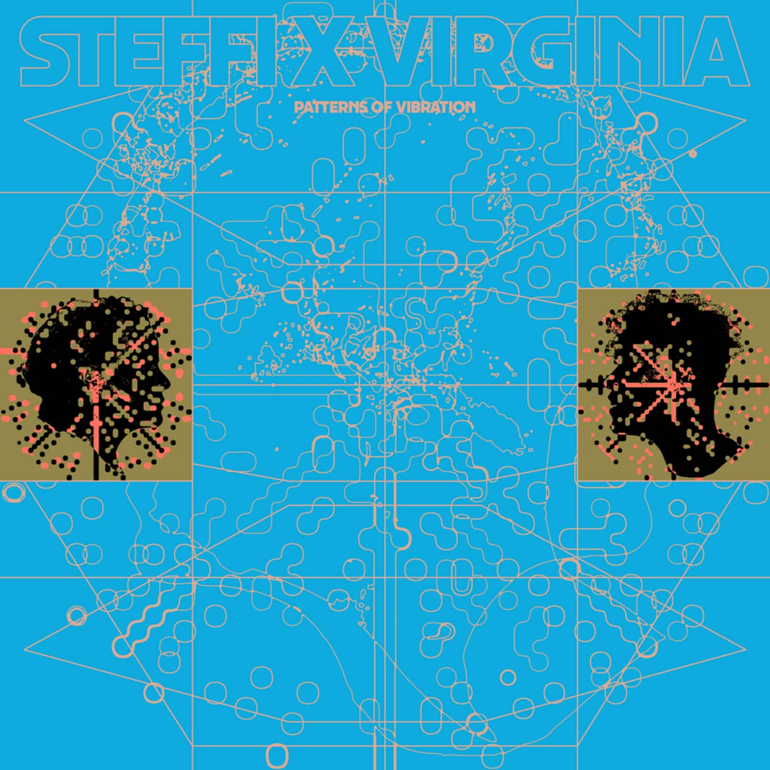 Steffi X Virginia - PATTERNS OF VIBRATION 