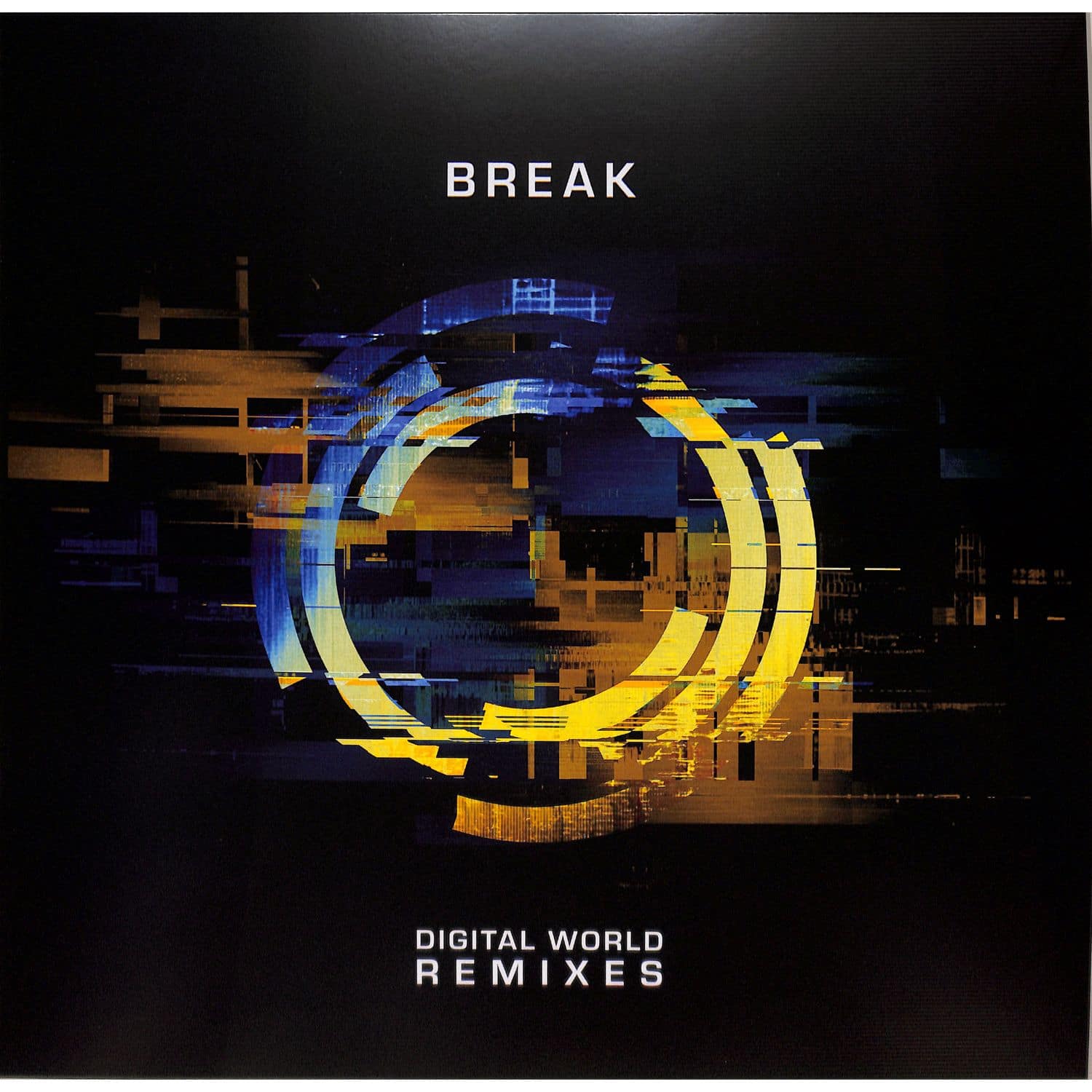 Break - DIGITAL WORLD REMIXES 