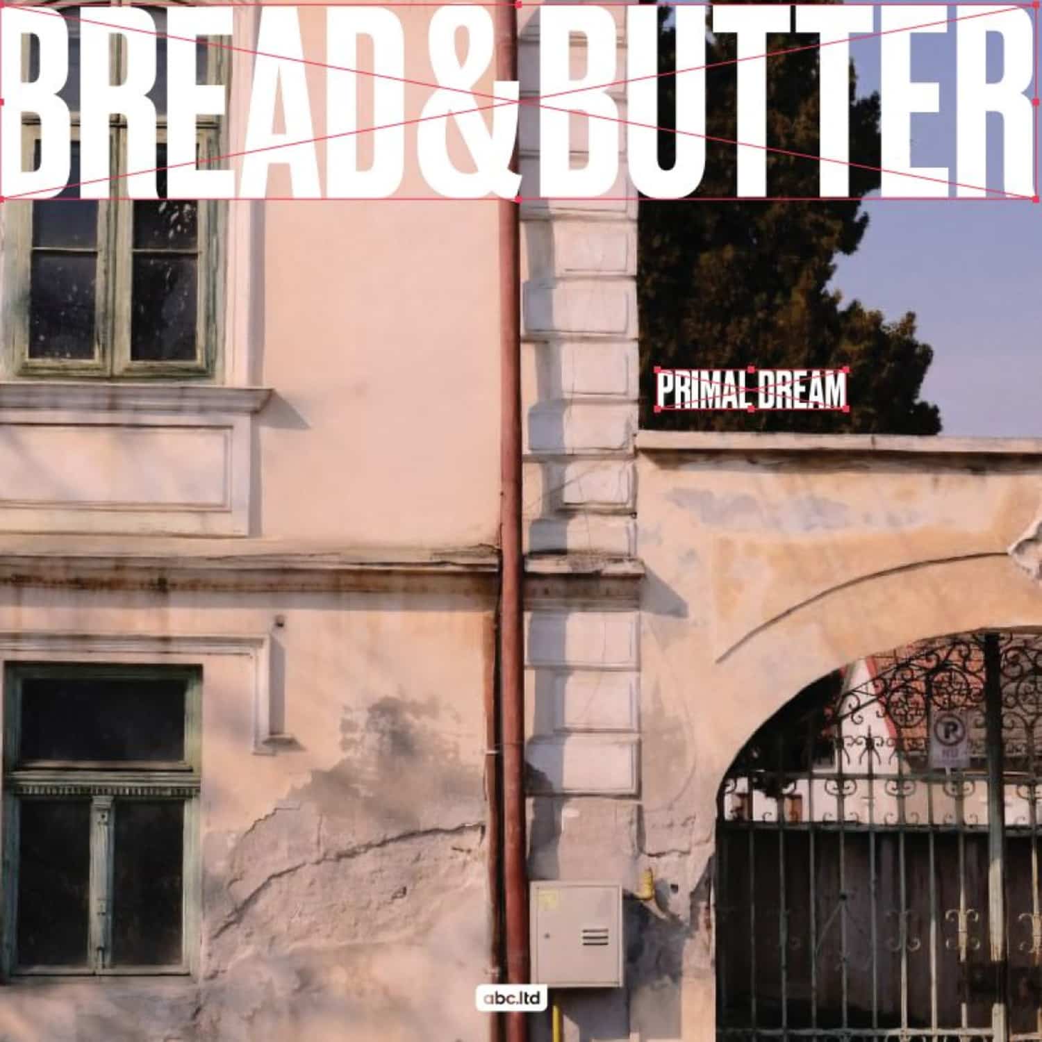 Bread & Butter - PRIMAL DREAM