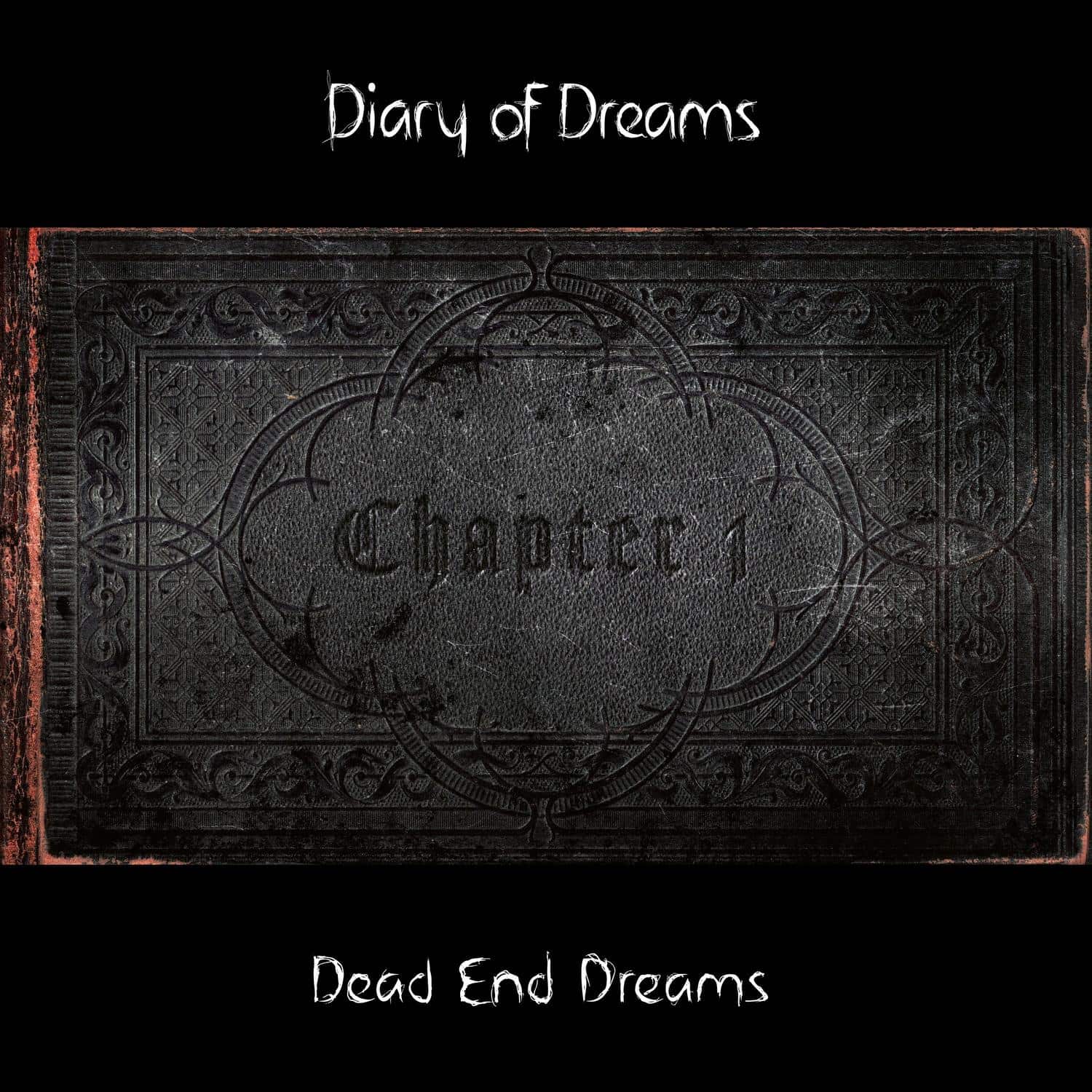 Diary Of Dreams - DEAD END DREAMS - CHAPTER I 