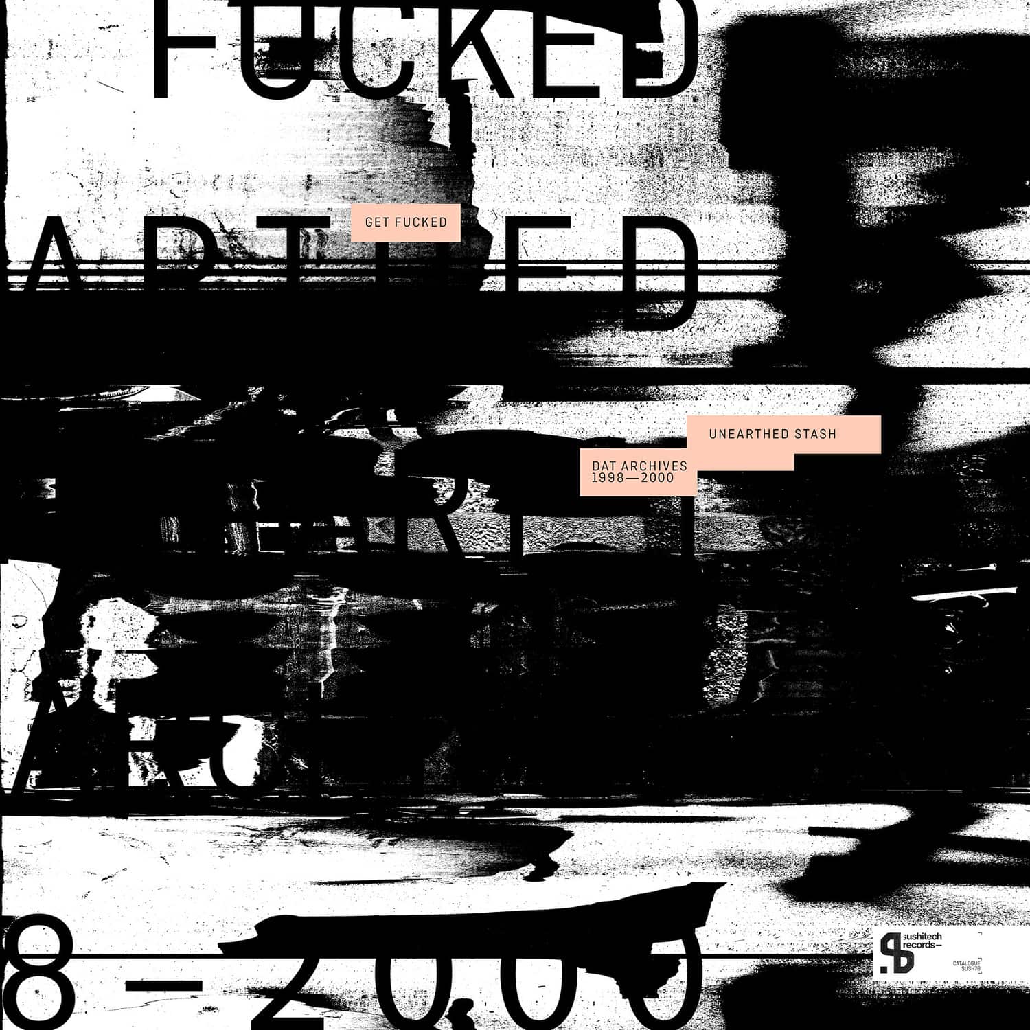 Get Fucked - UNEARTHED STASH
