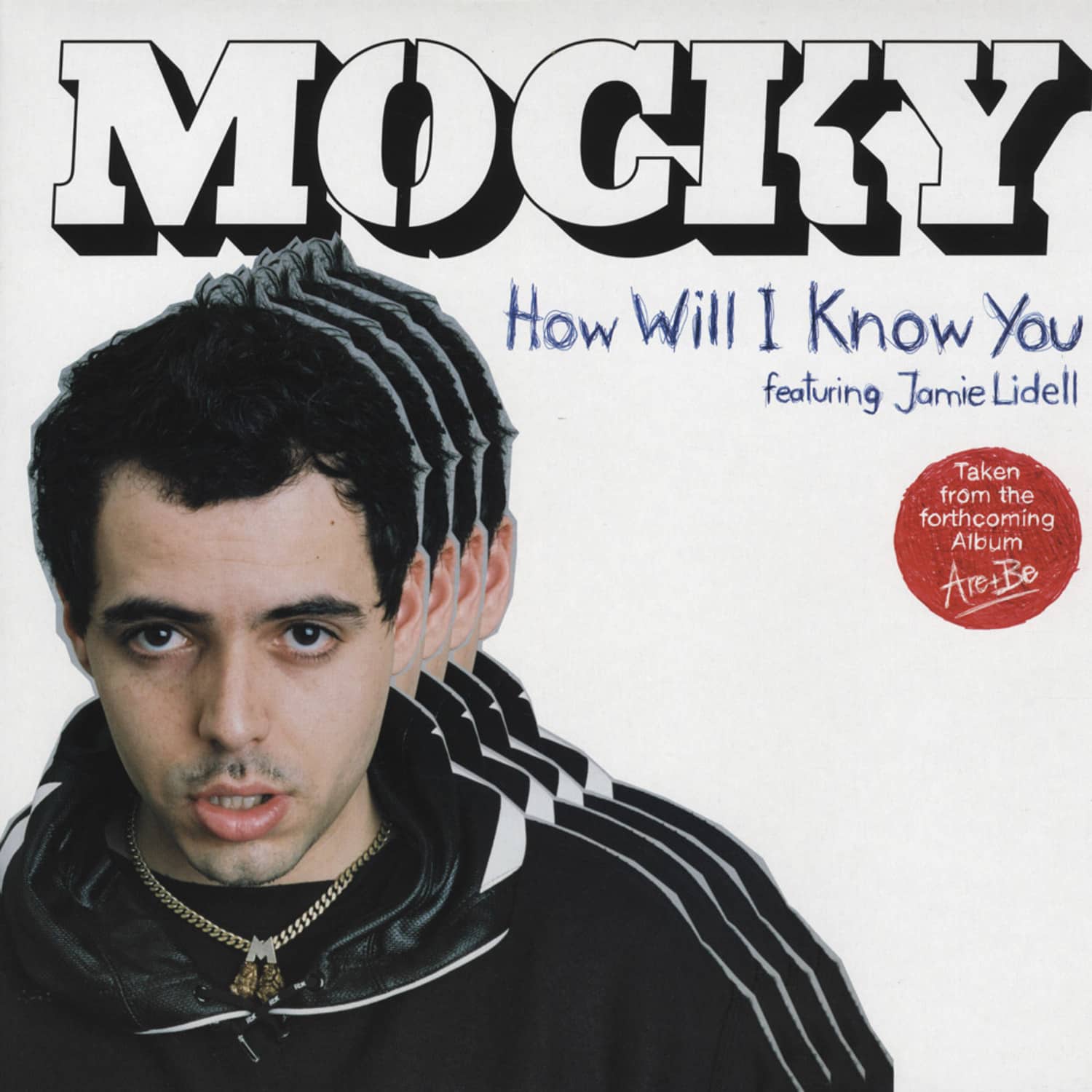 Mocky - HOW WILL I KNOW