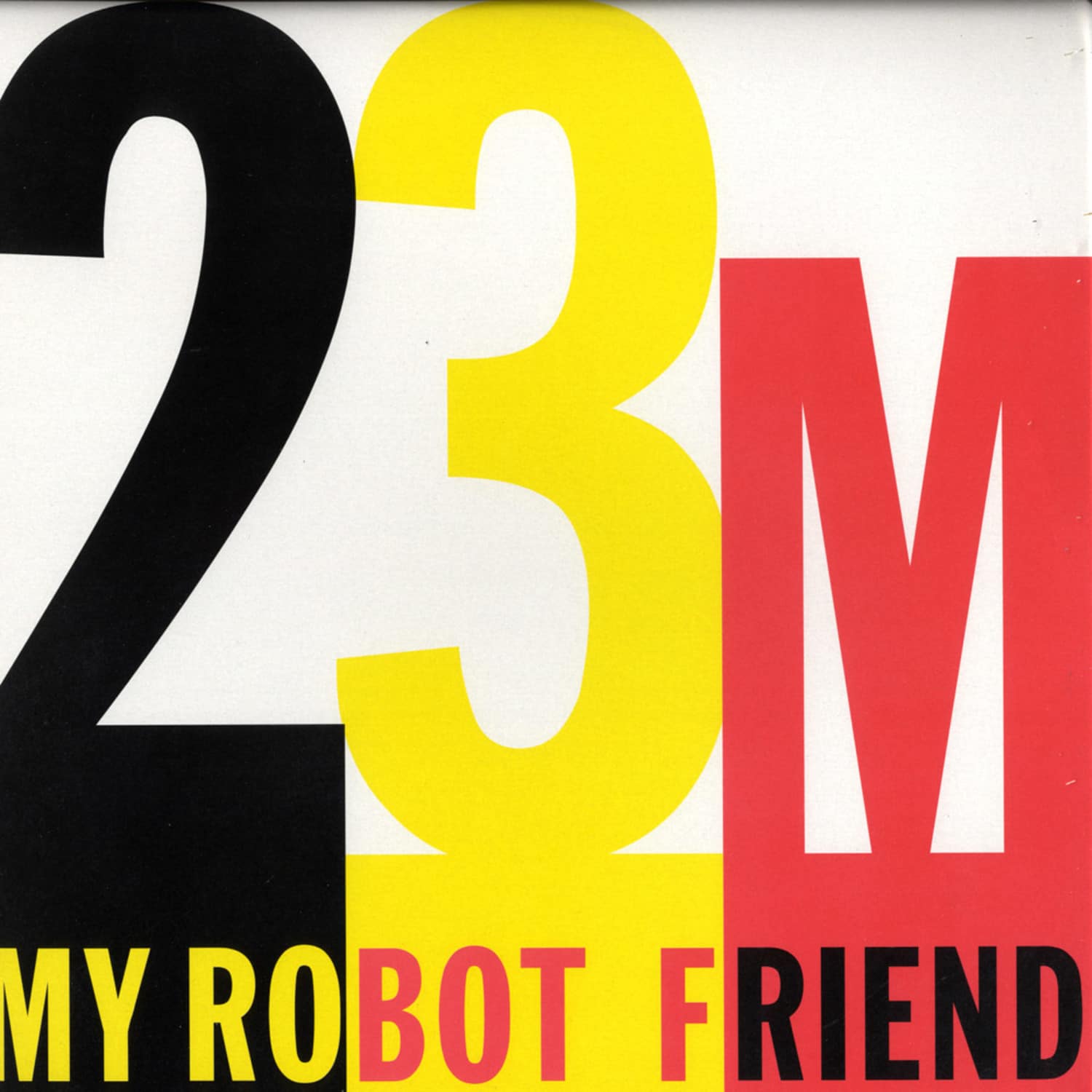My Robot Friend - 23 MINUTES