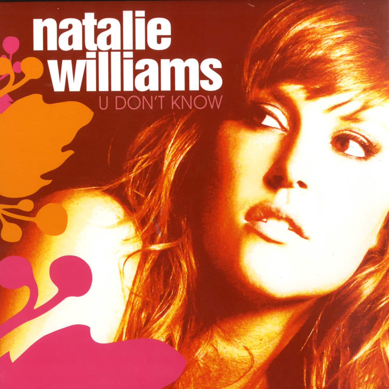 Natalie Williams - U DONT KNOW