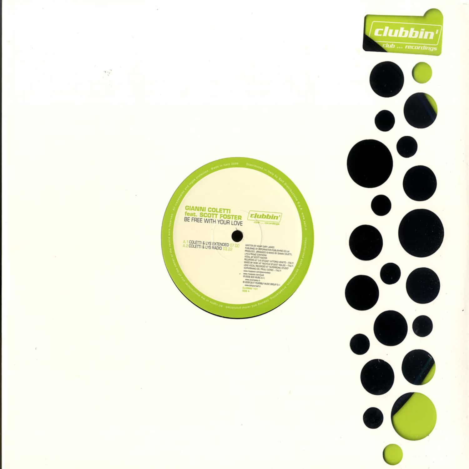 Gianni Coletti Feat. Scott Foster - BE FREE WITH YOUR LOVE