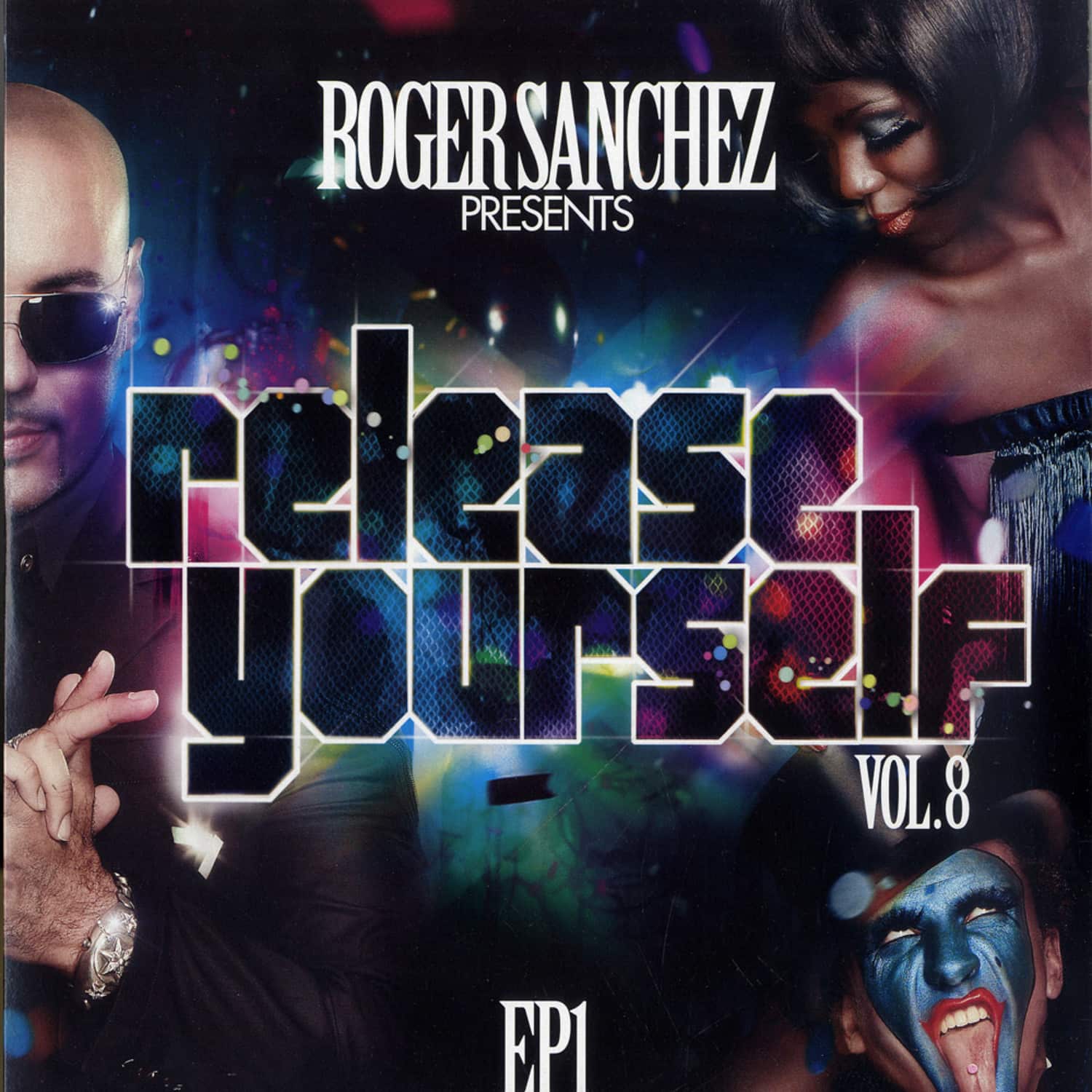 Roger Sanchez - RELEASE YOURSELF 8 EP 1