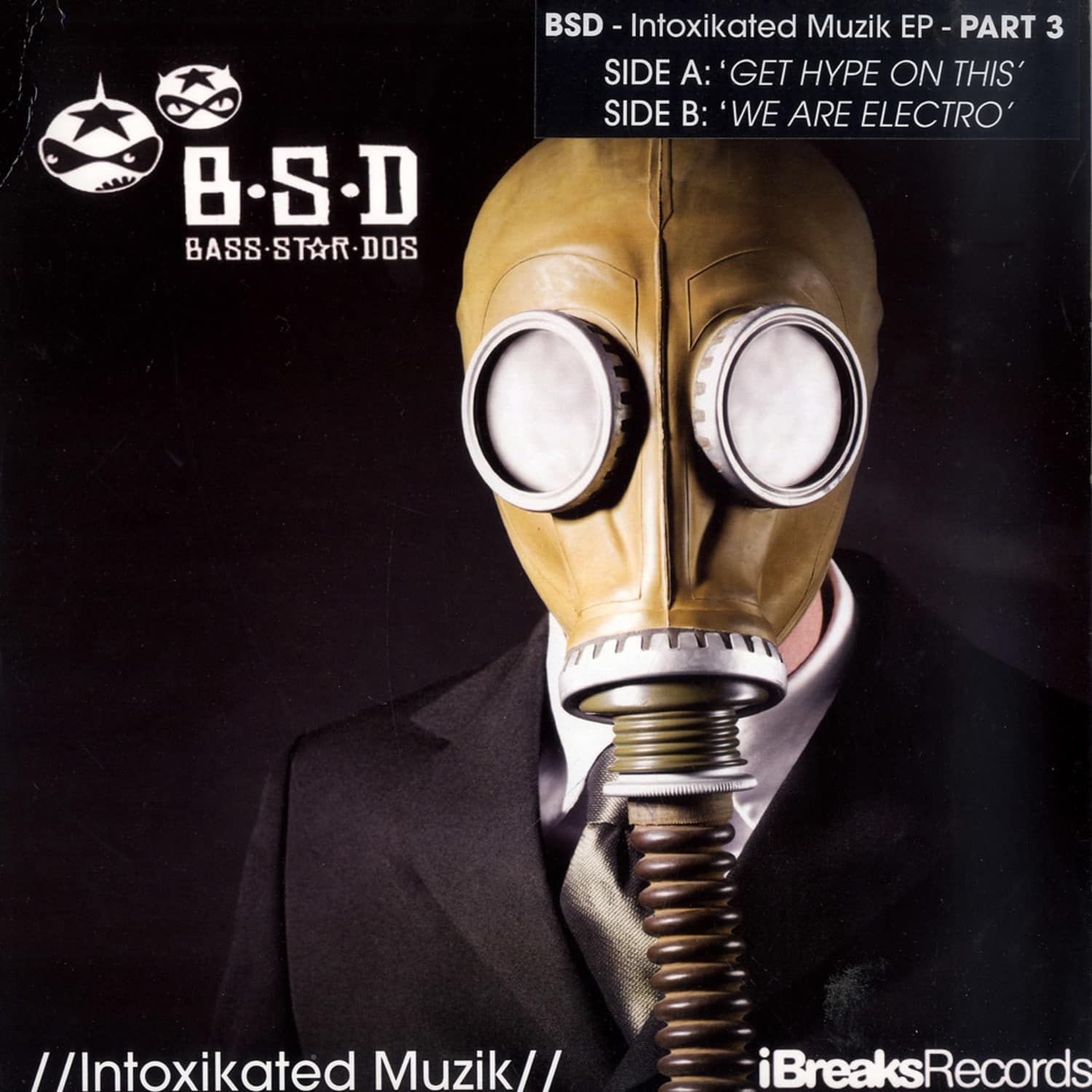 B.S.D. - GET HYPE ON / WE ARE ELECTRO