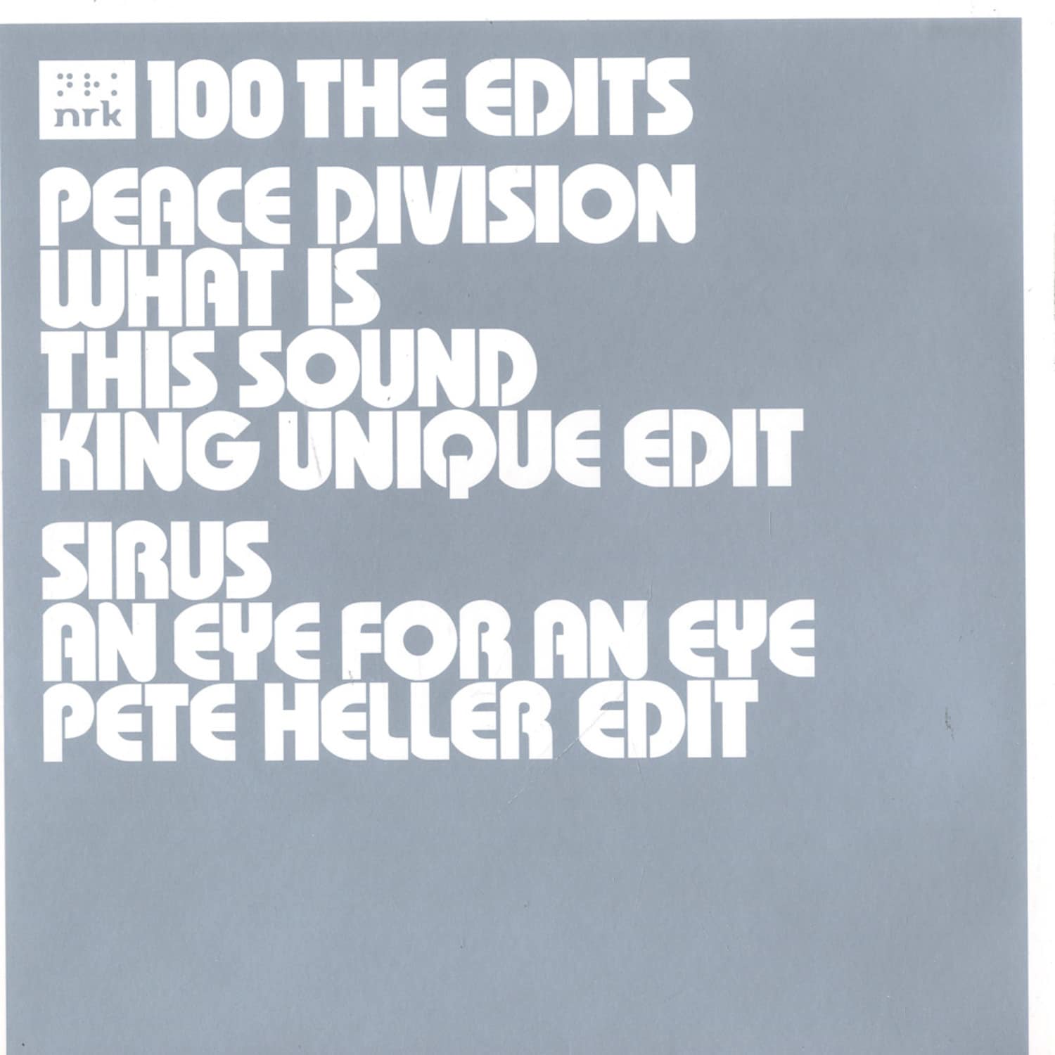 Peace Division / Sirus - WHAT IS THE SOUND / AN EYE FOR AN EYE