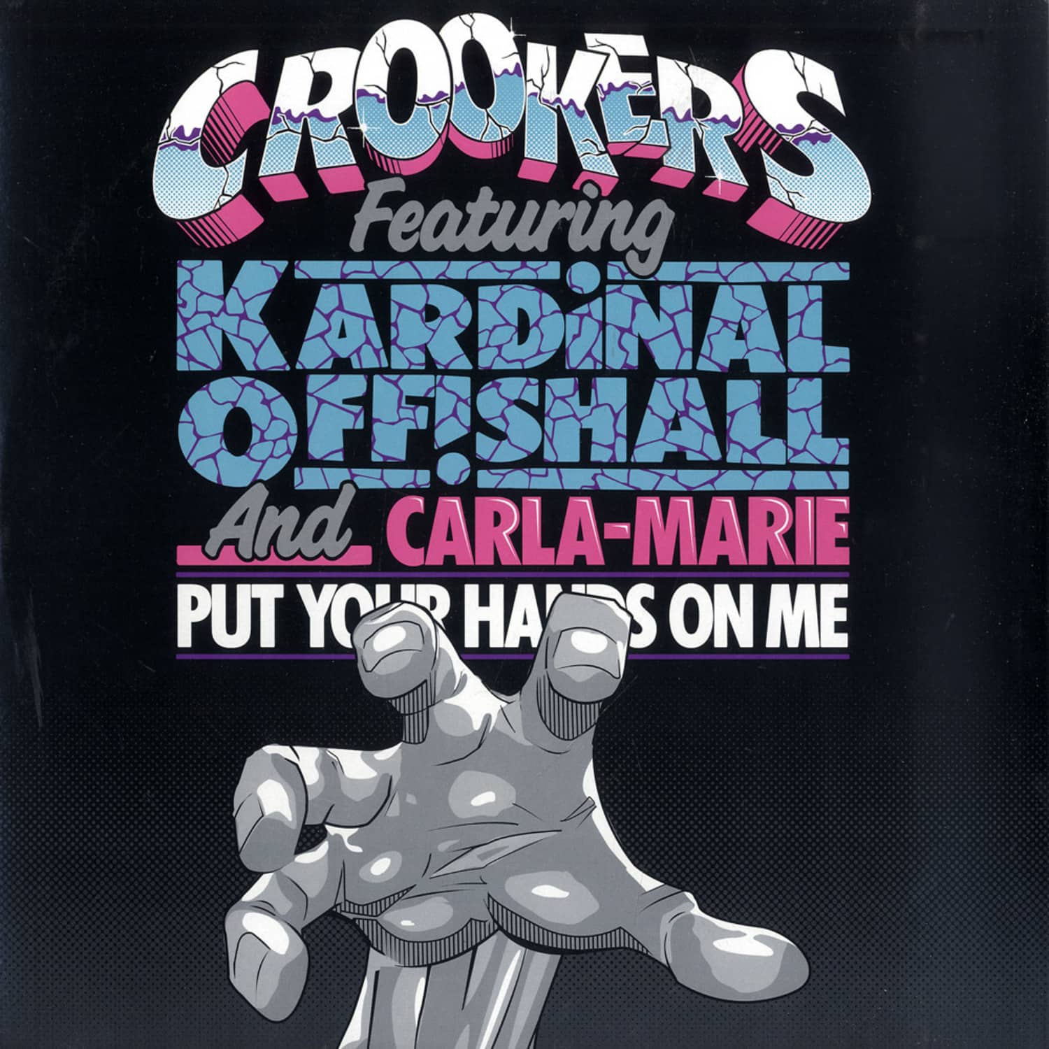 Cookers feat Kardinal Offshore - PUT YOUR HANDS ON ME