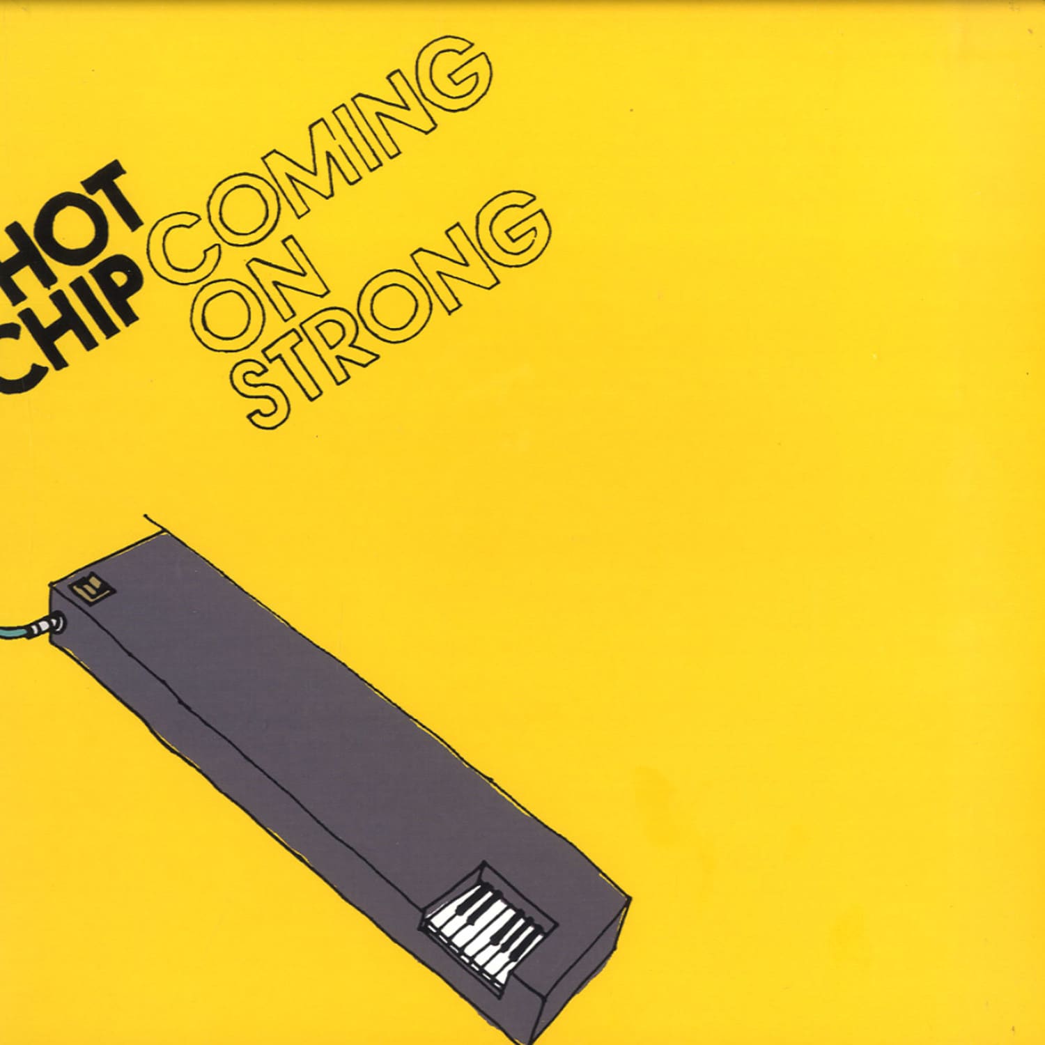 Hot Chip - COMING ON STRONG 