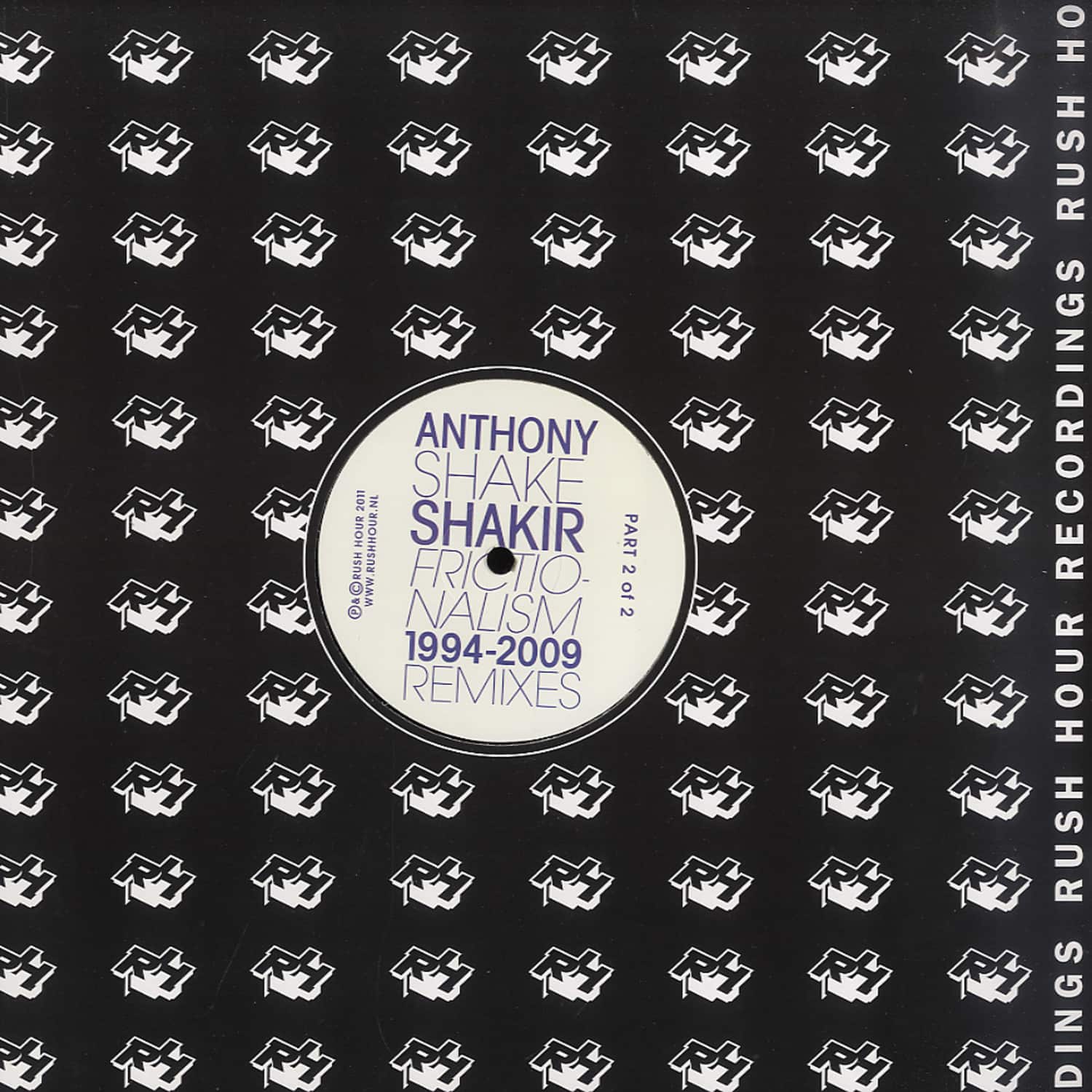 Anthony Shake Shakir - FRICTIONALISM 1994-2009 REMIXES PT 2/2