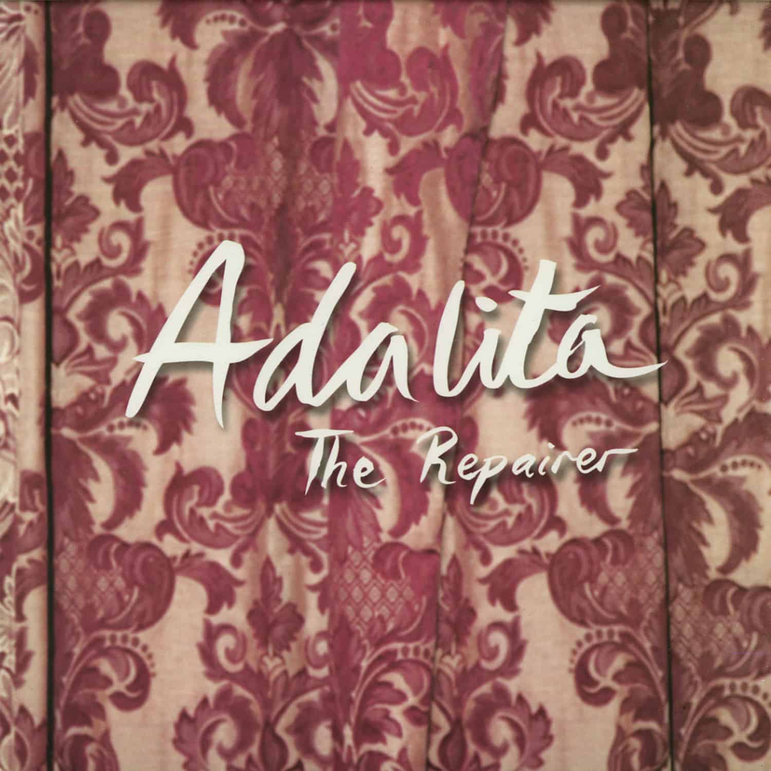 Adalita - THE REPAIRER 