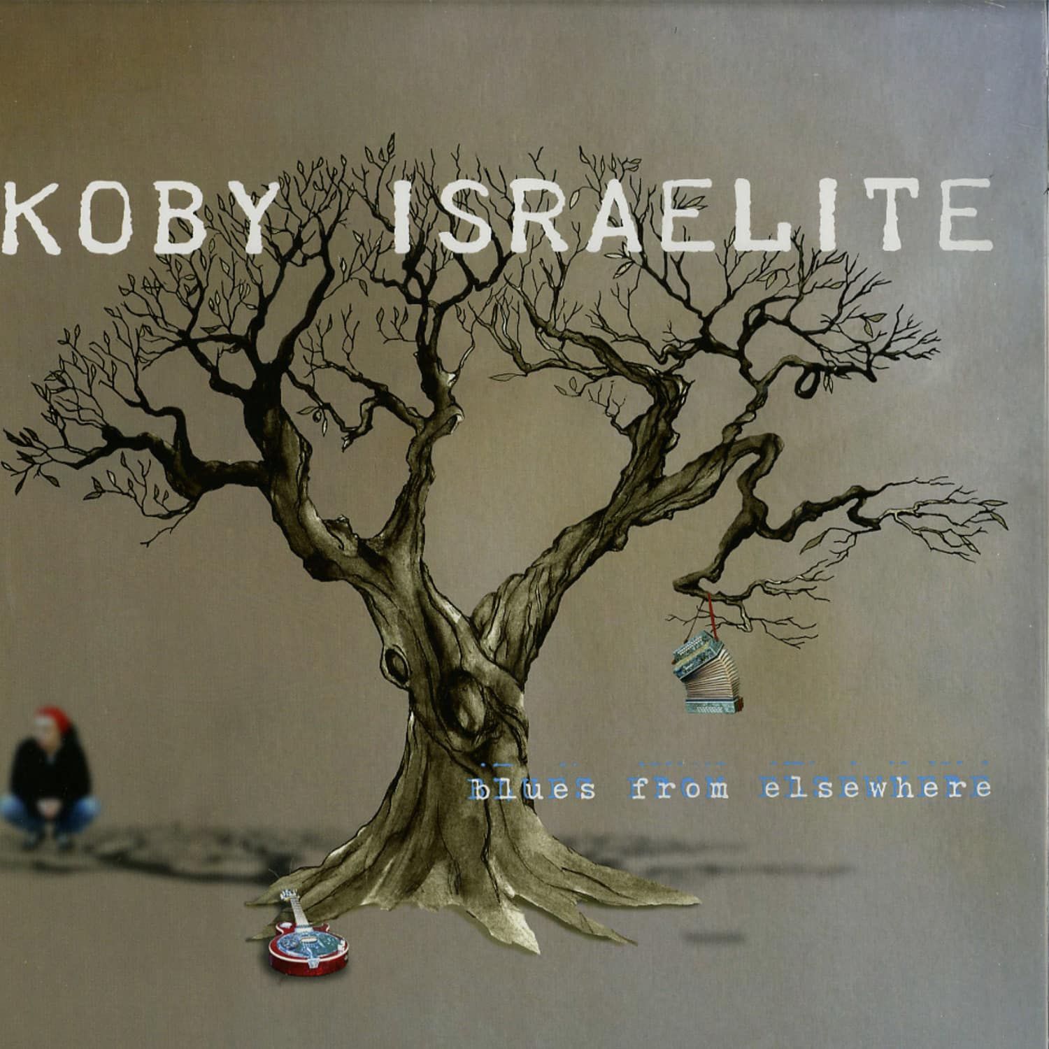 Koby Israelite - BLUES FROM ELSEWHERE 