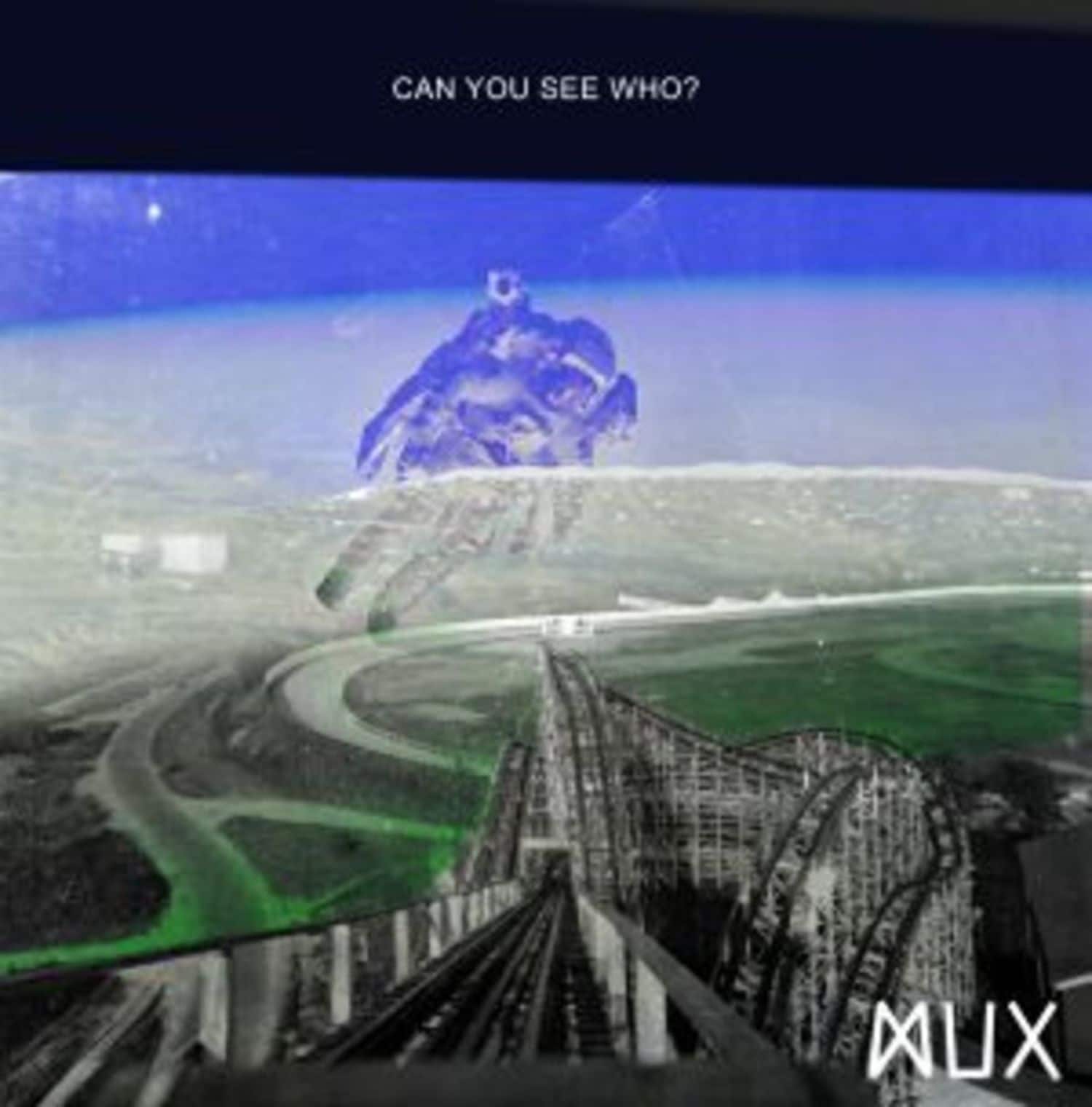 MUX - CAN YOU SEE WHO? 