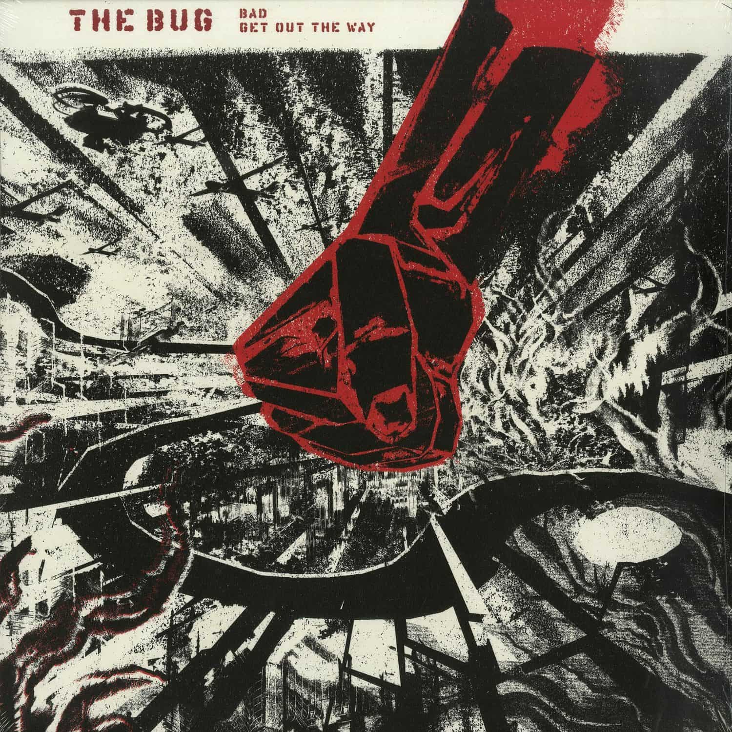 The Bug - BAD / GET OUT THE WAY