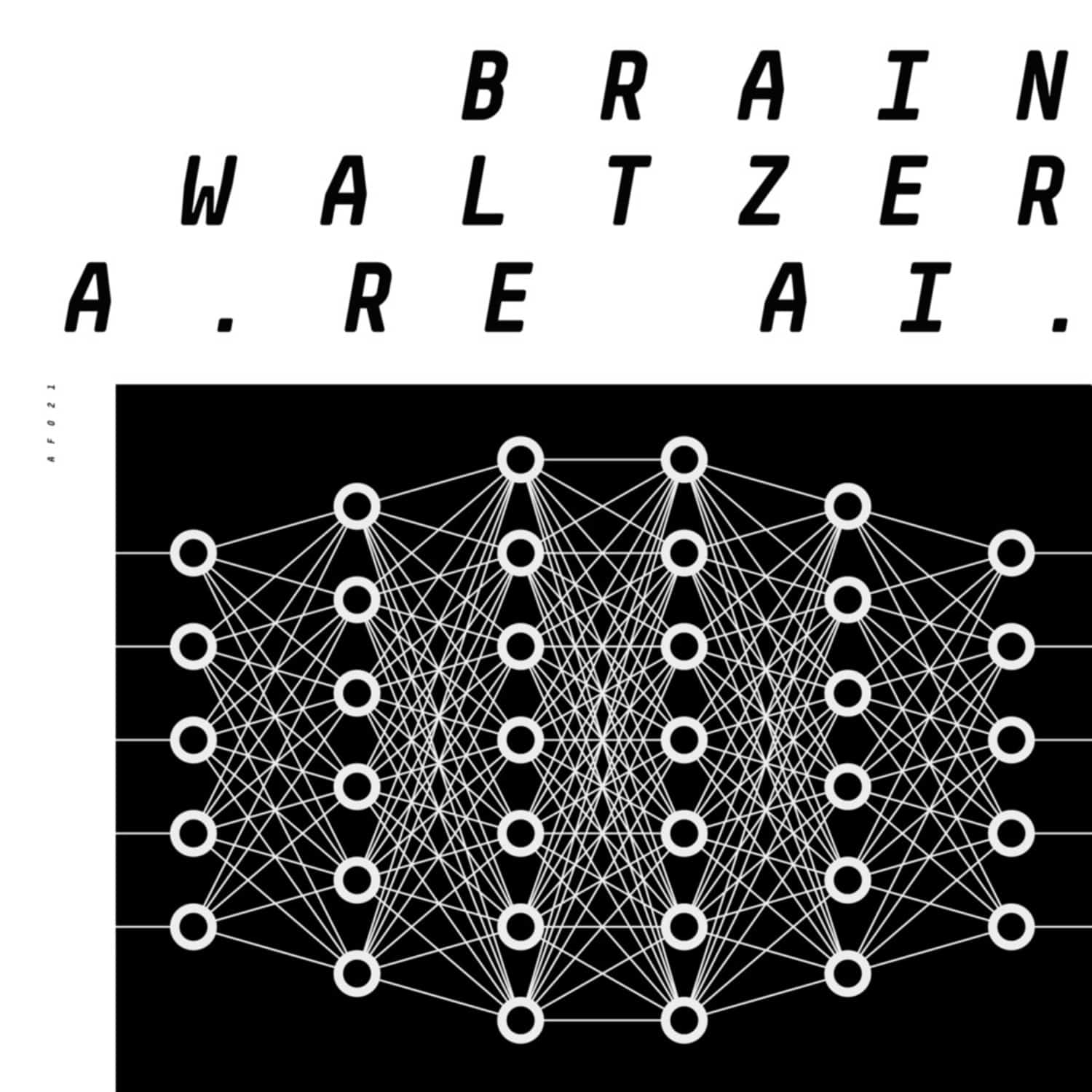 Brainwaltzera - THE KIDS ARE AI EP