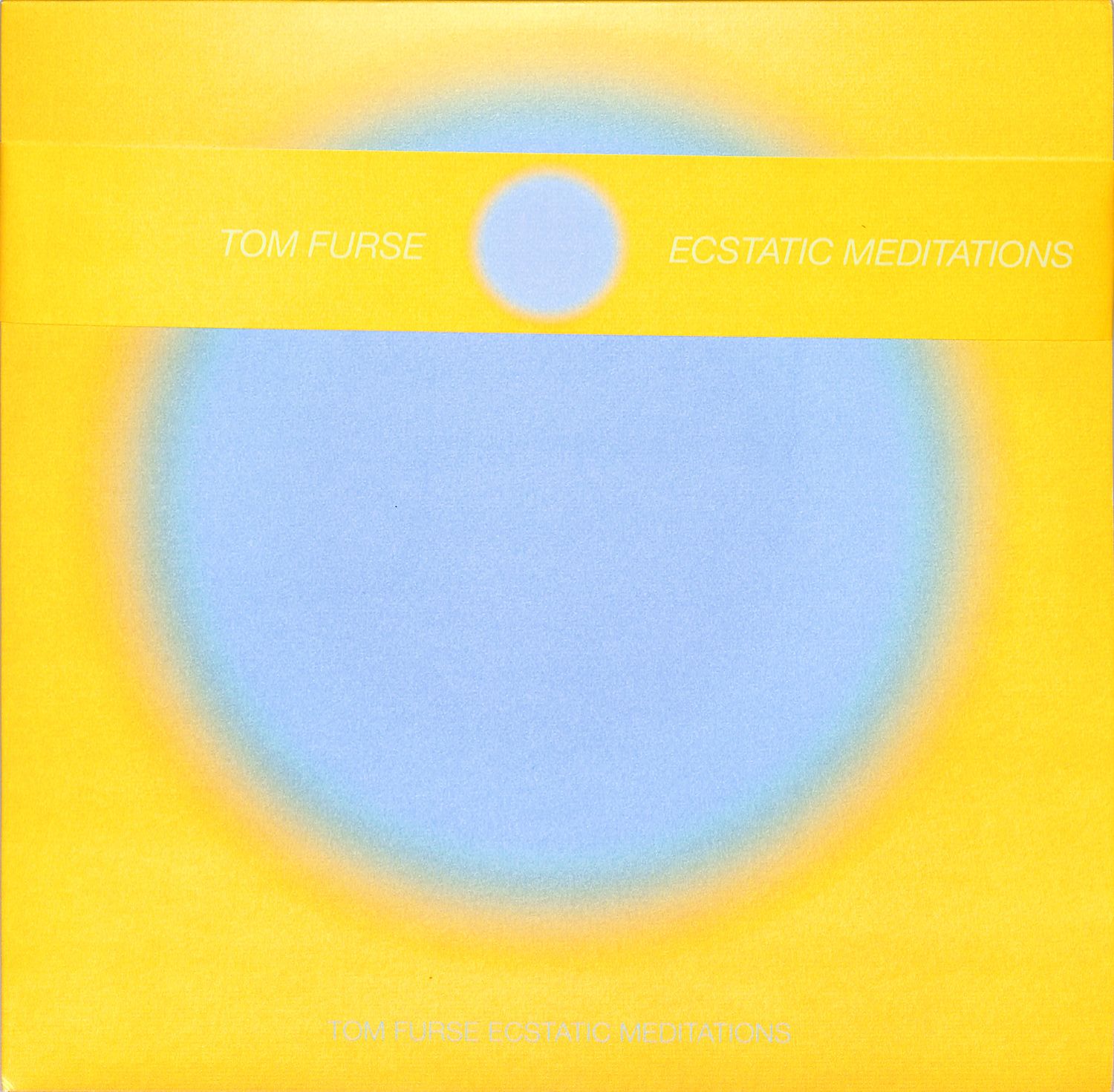 Tom Furse - ECSTATIC MEDITATIONS 