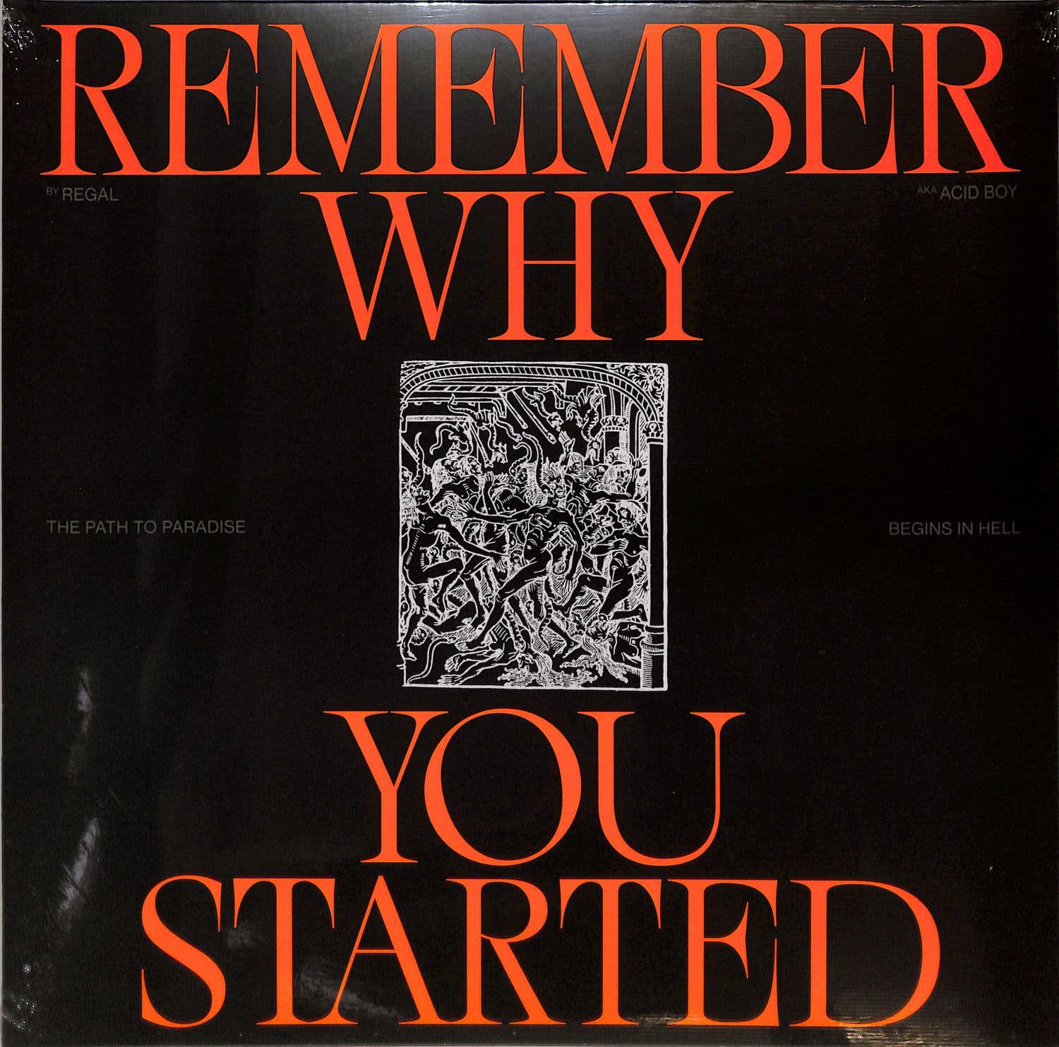 Regal - REMEMBER WHY YOU STARTED 