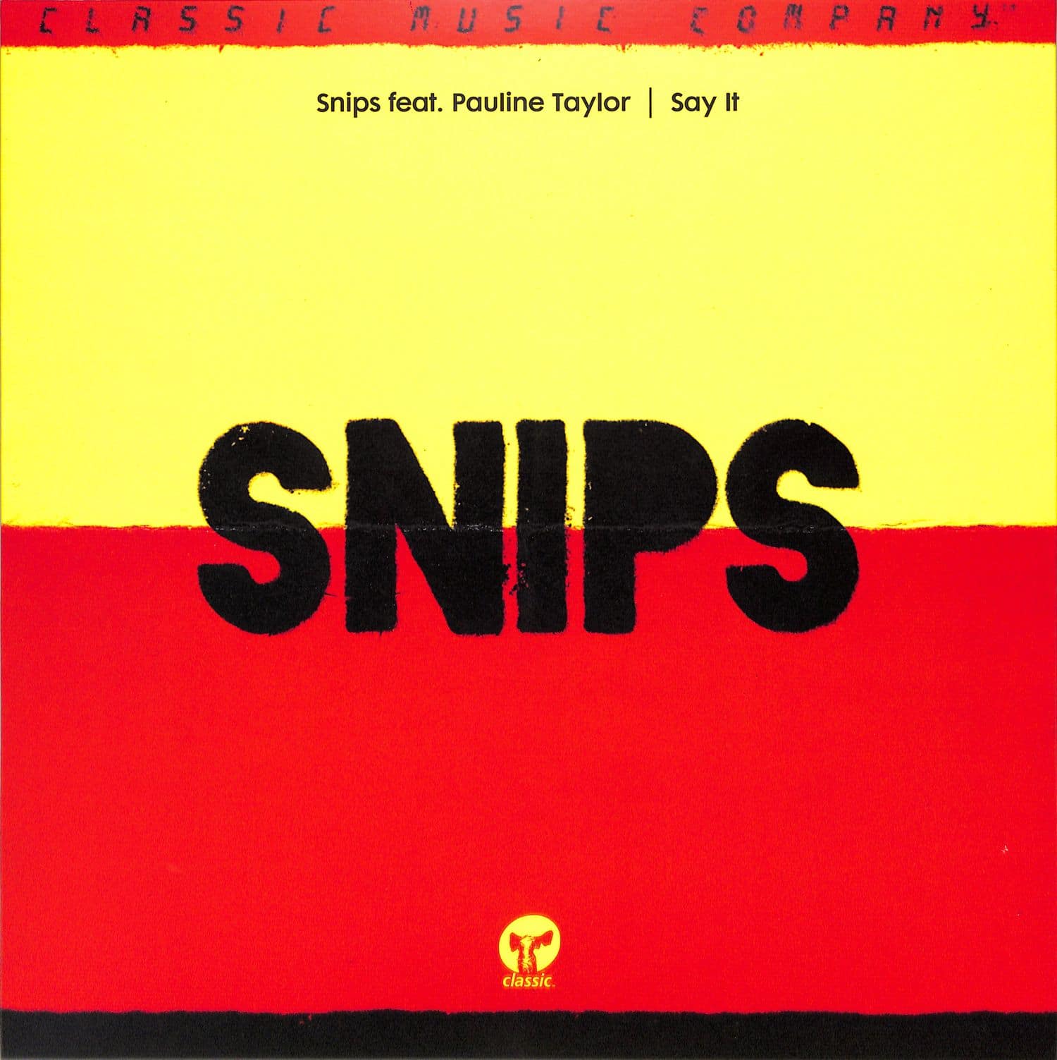 Snips featuring Pauline Taylor - SAY IT 