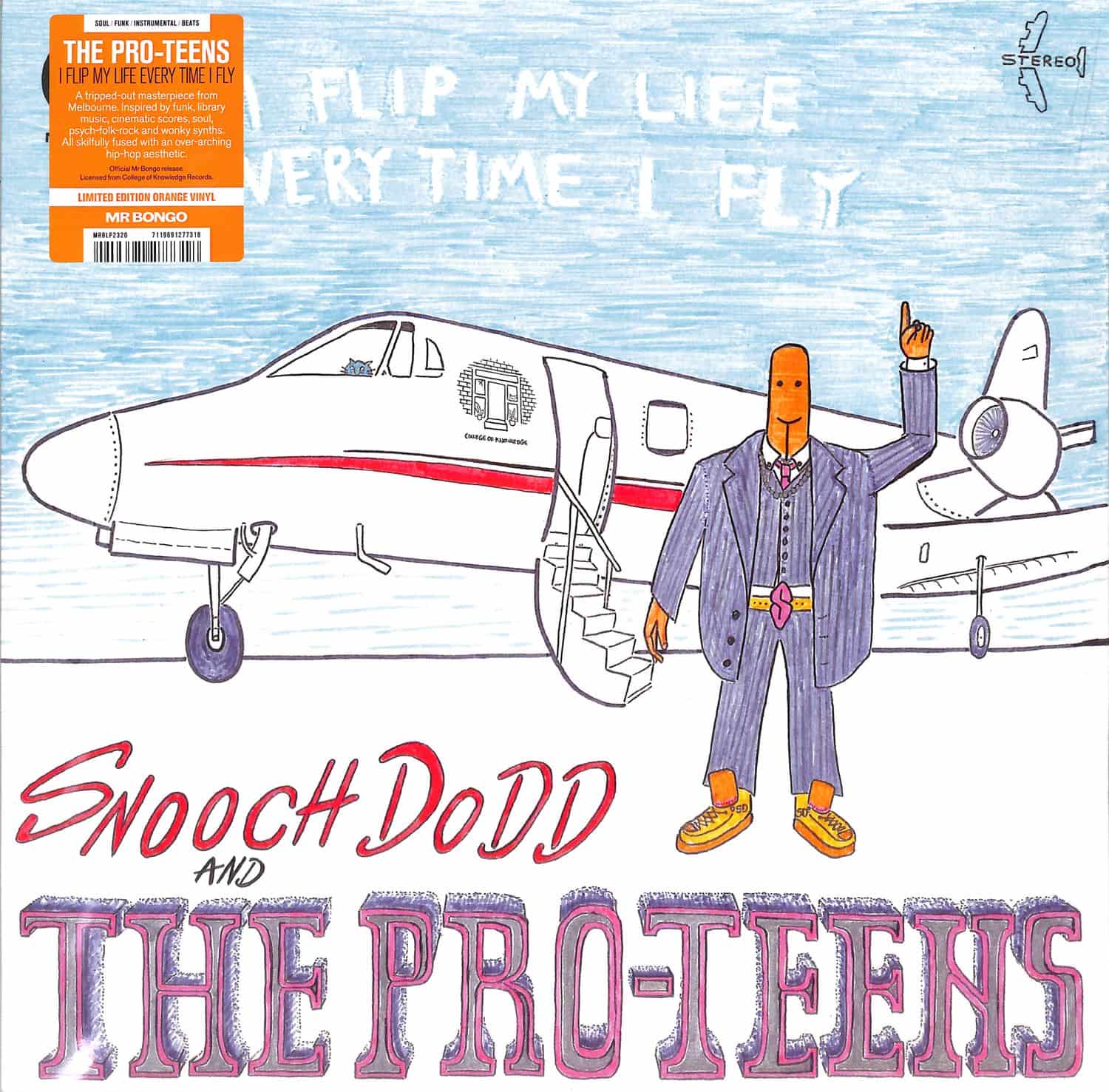 Snooch Dodd & The Pro-Teens - I FLIP MY LIFE EVERY TIME I FLY 