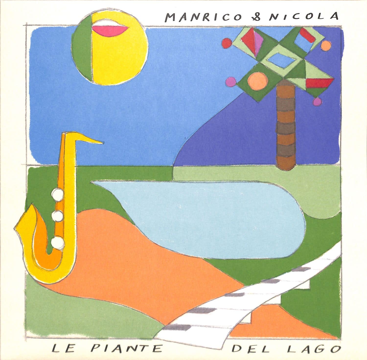 Manrico & Nicola - LE PIANTE DEL LAGO 