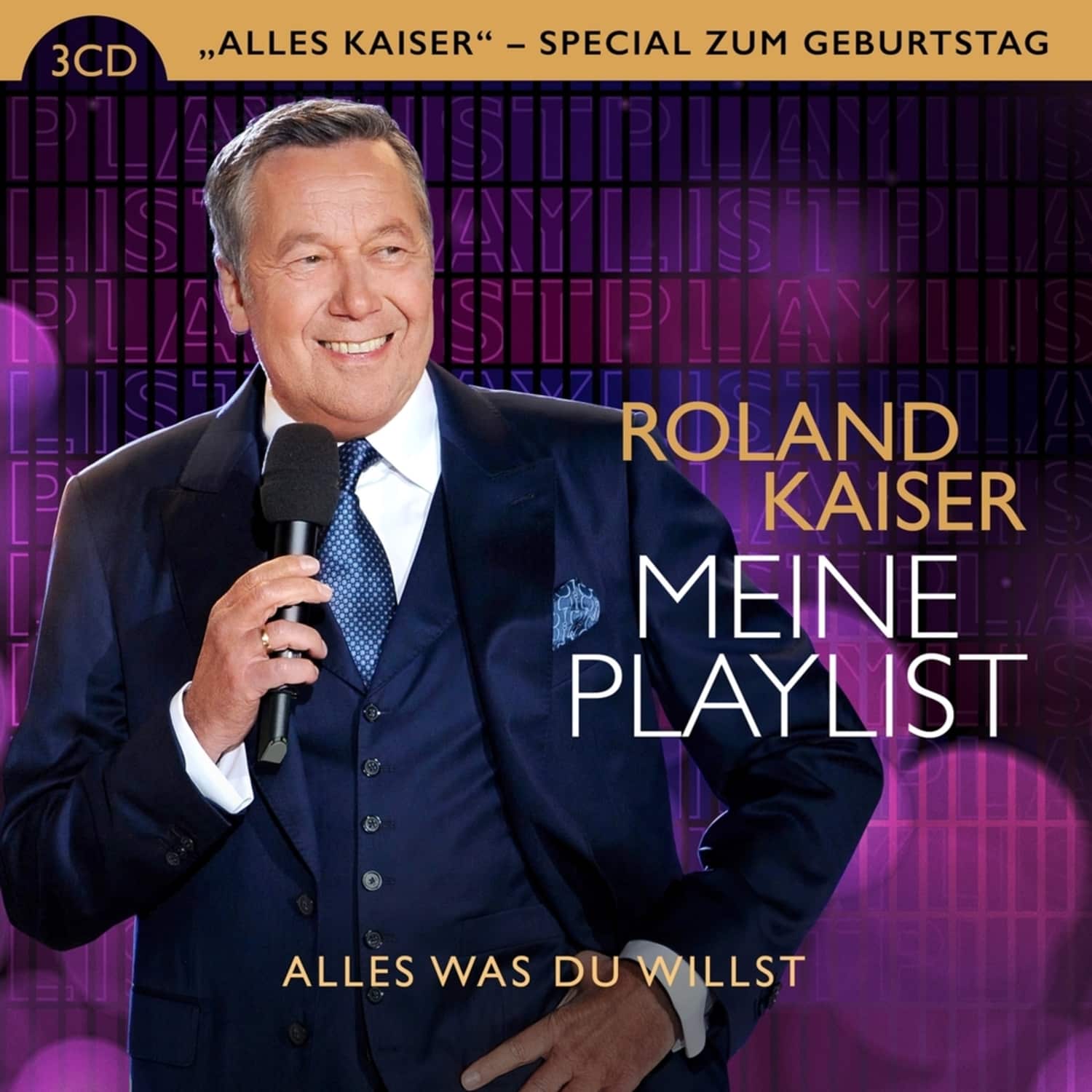 Roland Kaiser - MEINE PLAYLIST-ALLES WAS DU WILLST 