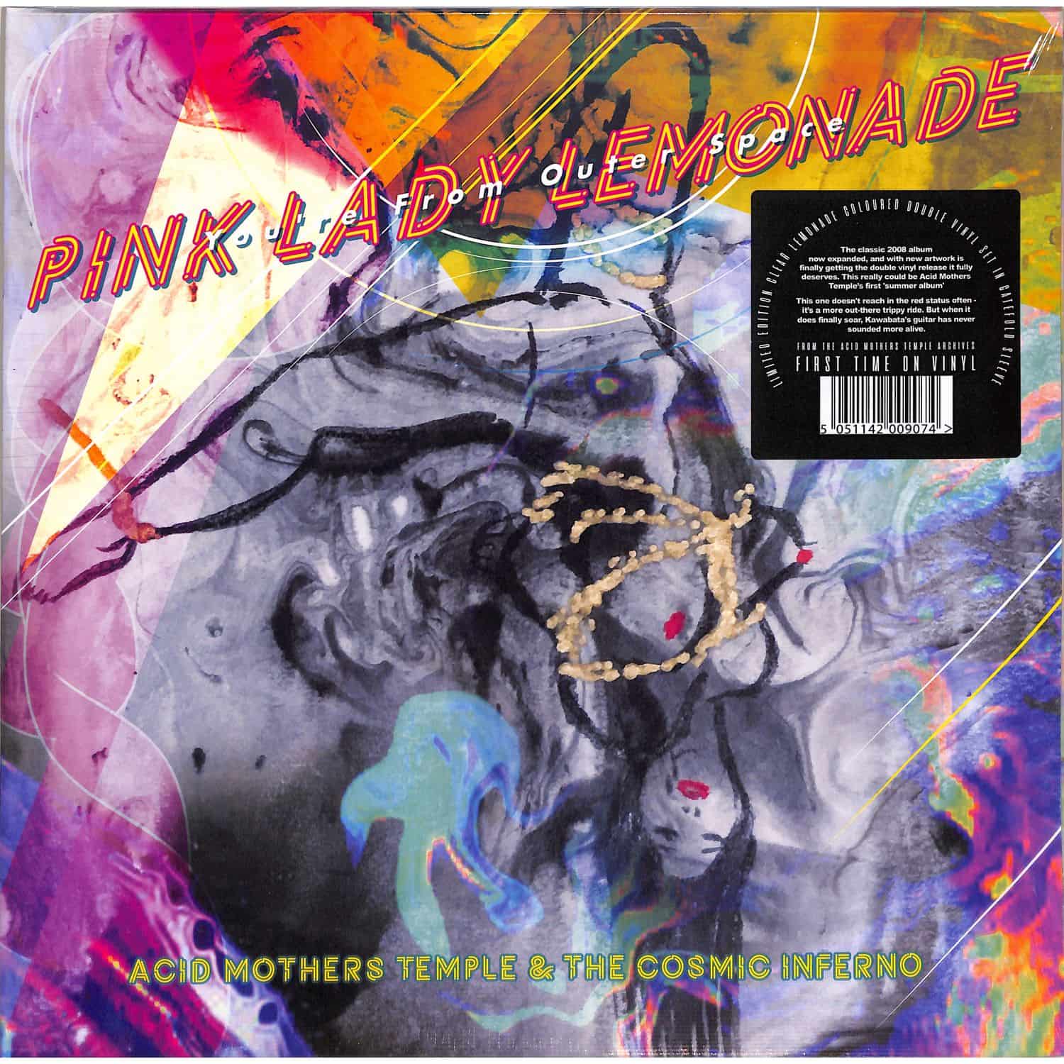 Acid Mothers Temple & The Cosmic Inferno - PINK LADY LEMONADE - YOU RE FROM OUTER SPACE 
