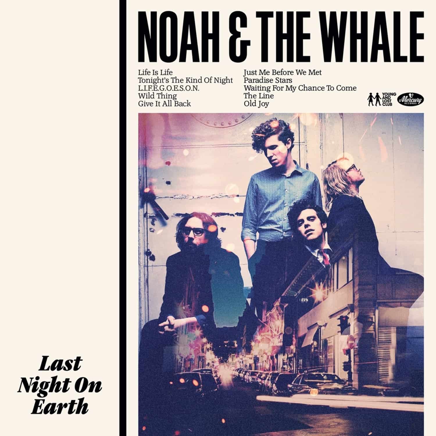 Noah & The Whale - LAST NIGHT ON EARTH 