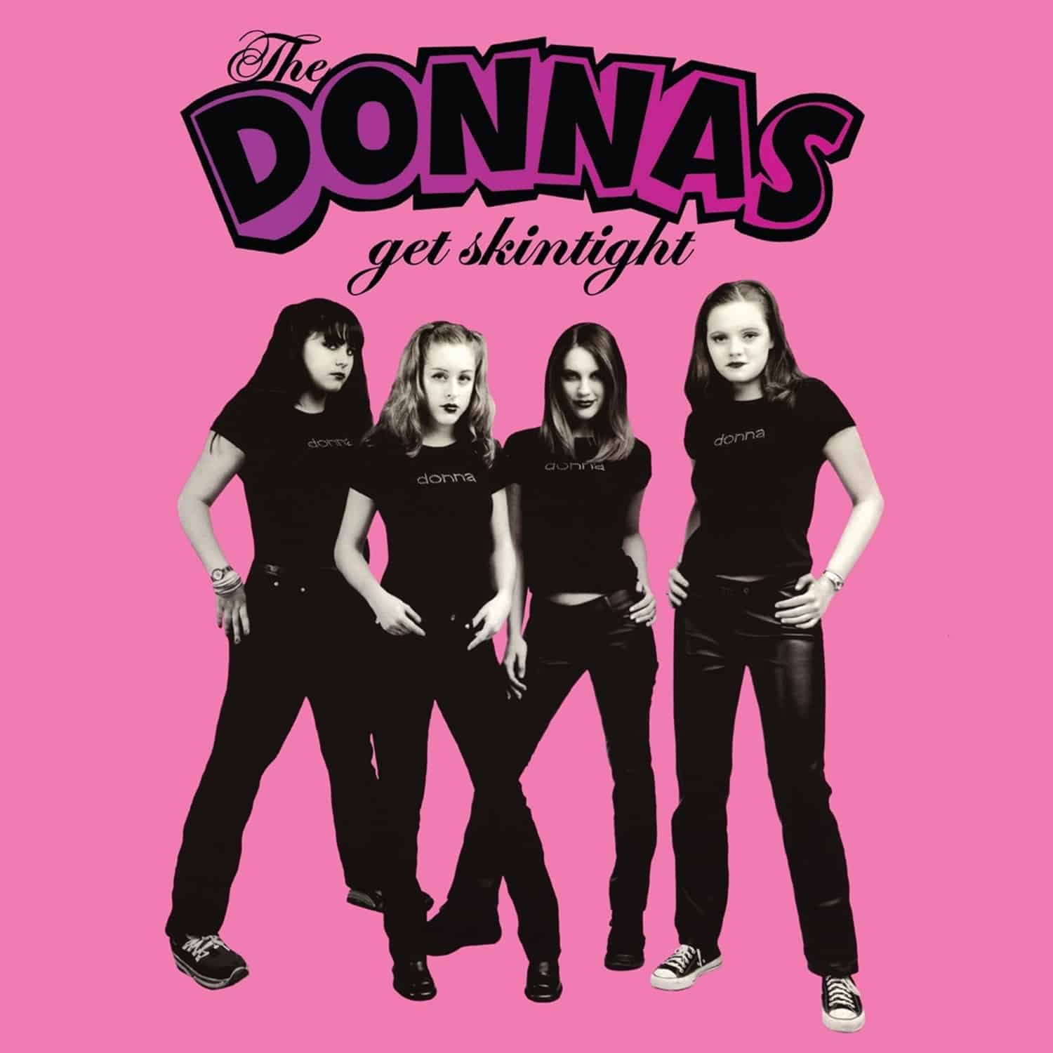 Donnas - GET SKINTIGHT 