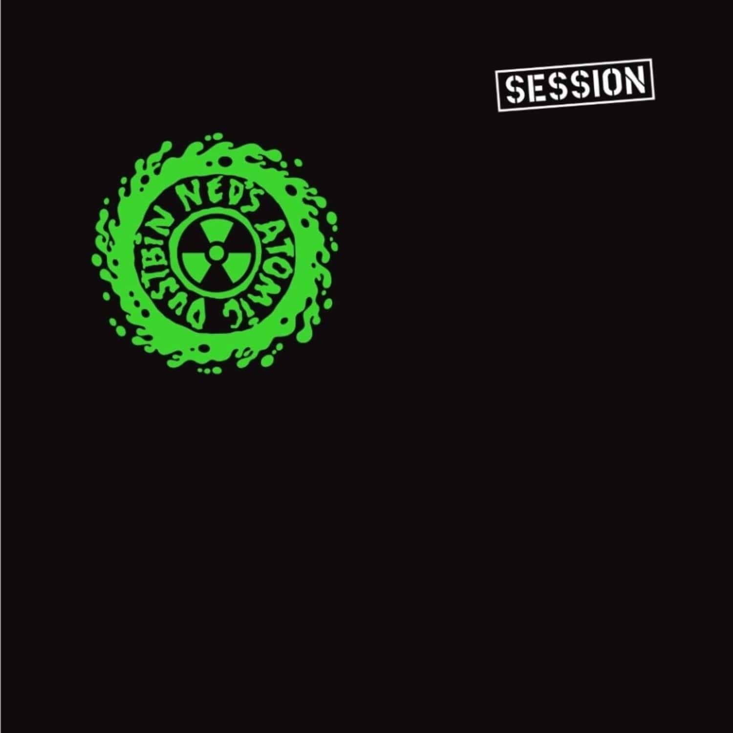 Ned s Atomic Dustbin - SESSION 