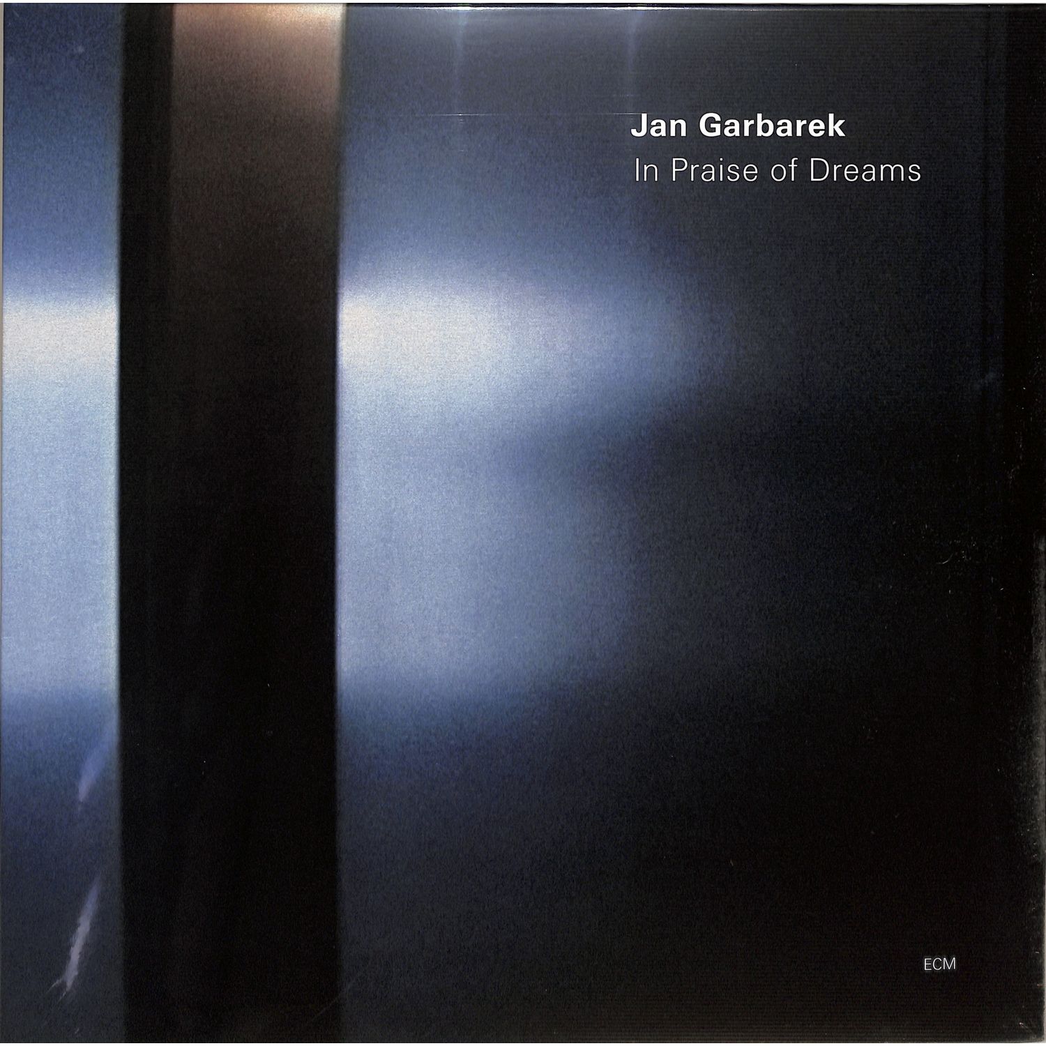 Jan Garbarek / Jan Garbarek - IN PRAISE OF DREAMS 