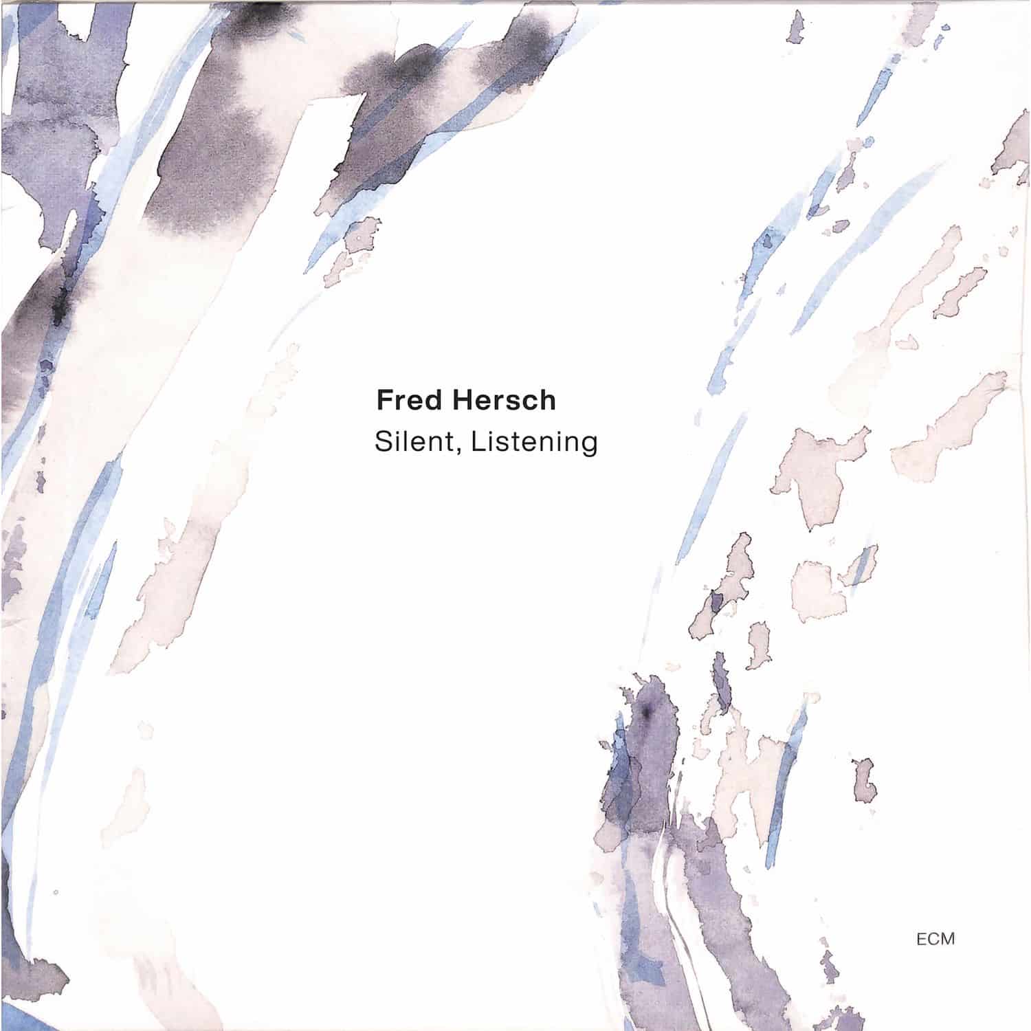 Fred Hersch - SILENT, LISTENING 