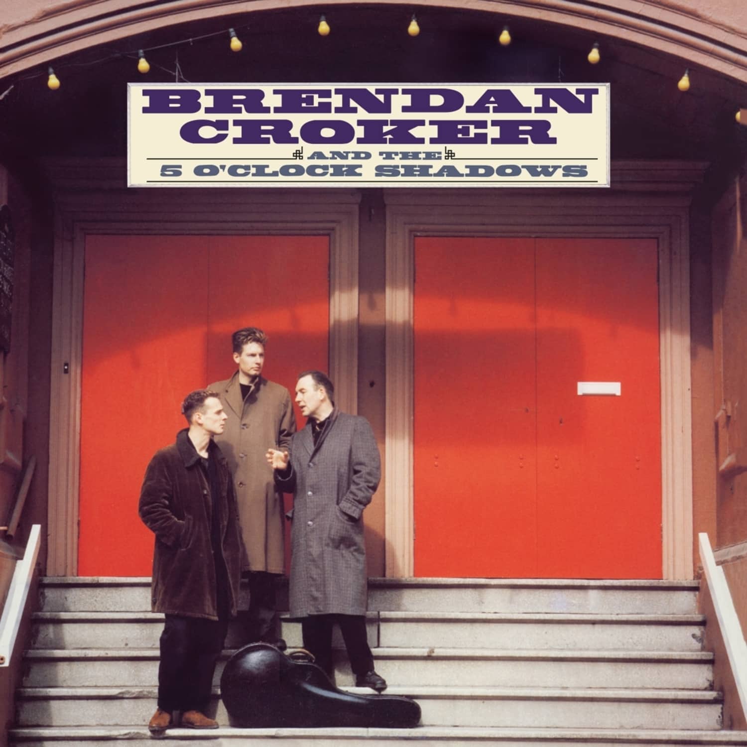 Brendan Croker & the 5 O clock Shadows - BRENDAN CROKER & THE 5 O CLOCK SHADOWS 