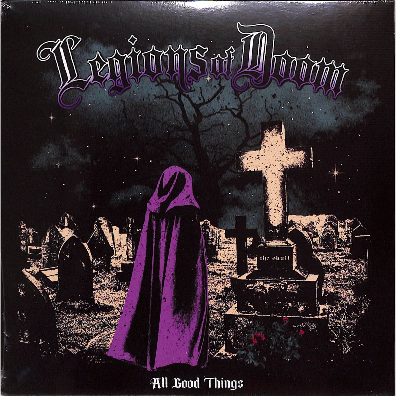 Legions Of Doom - ALL GOOD THINGS 