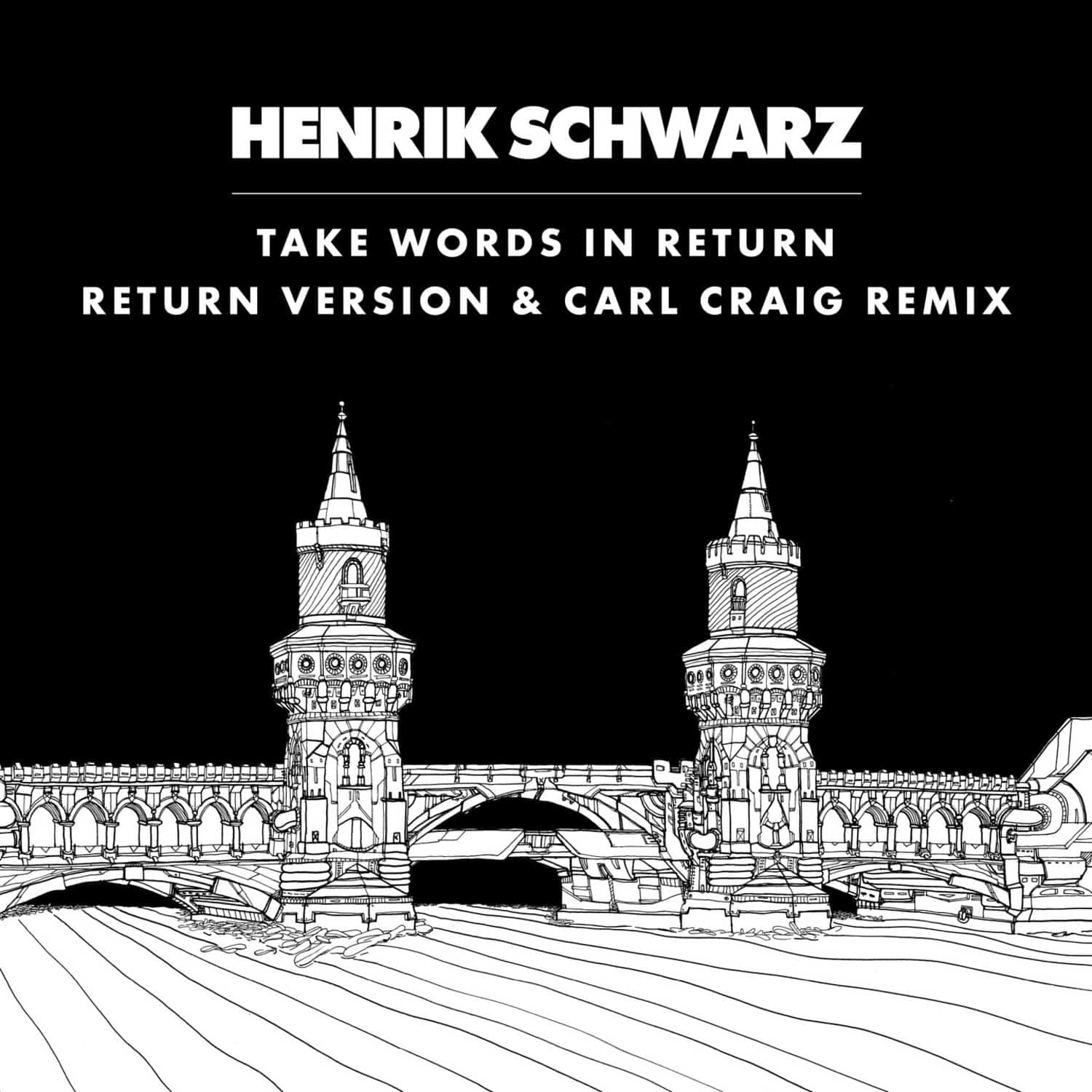 Henrik Schwarz - TAKE WORDS IN RETURN - C2 VOCAL REMIX 
