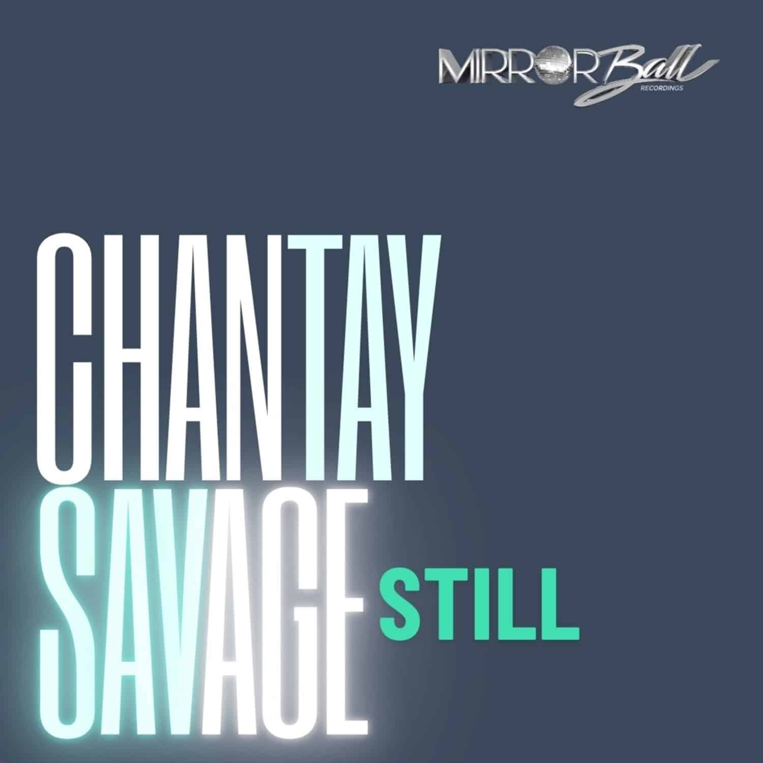 Chantay Savage - STILL 