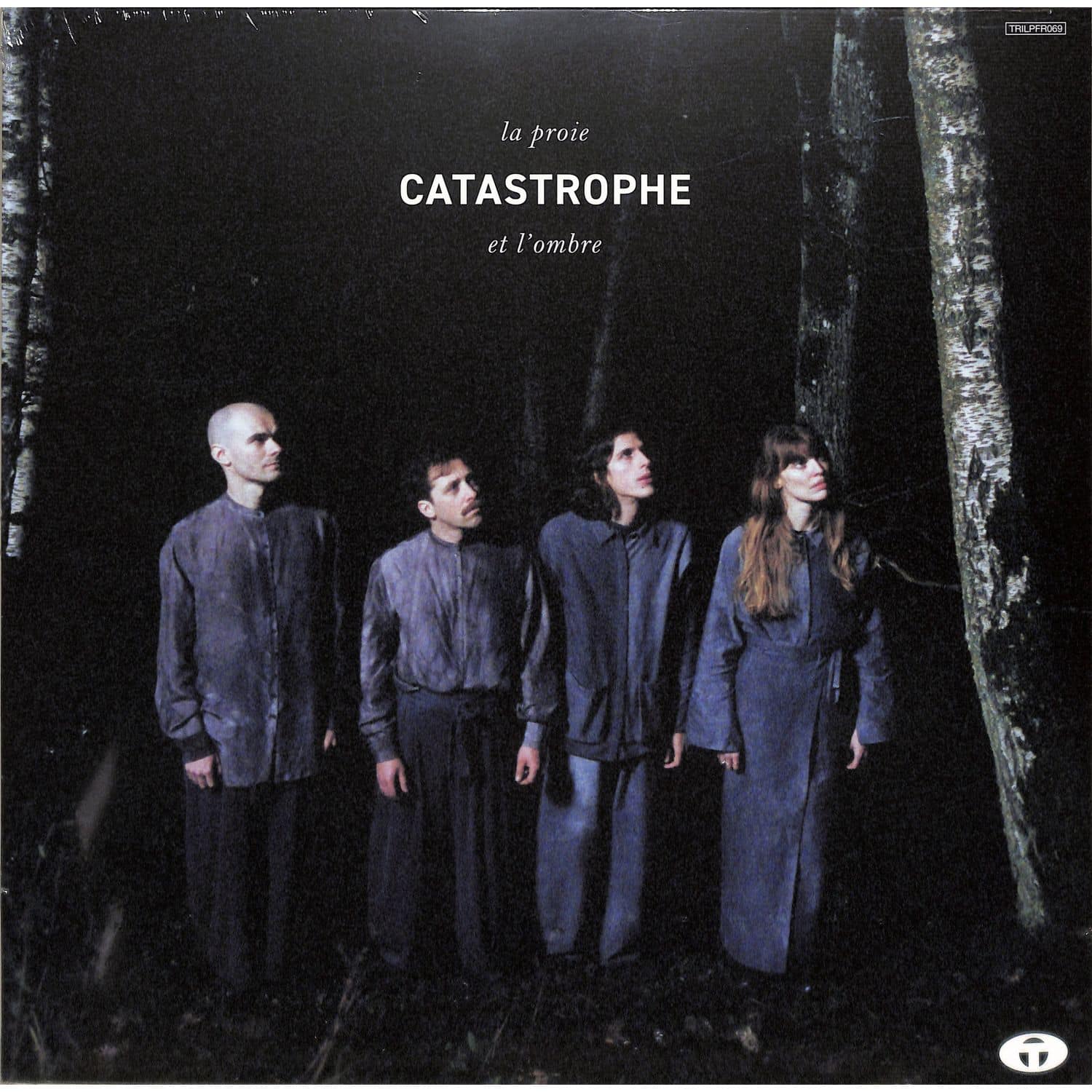 Catastrophe - LA PROIE ET LOMBRE 
