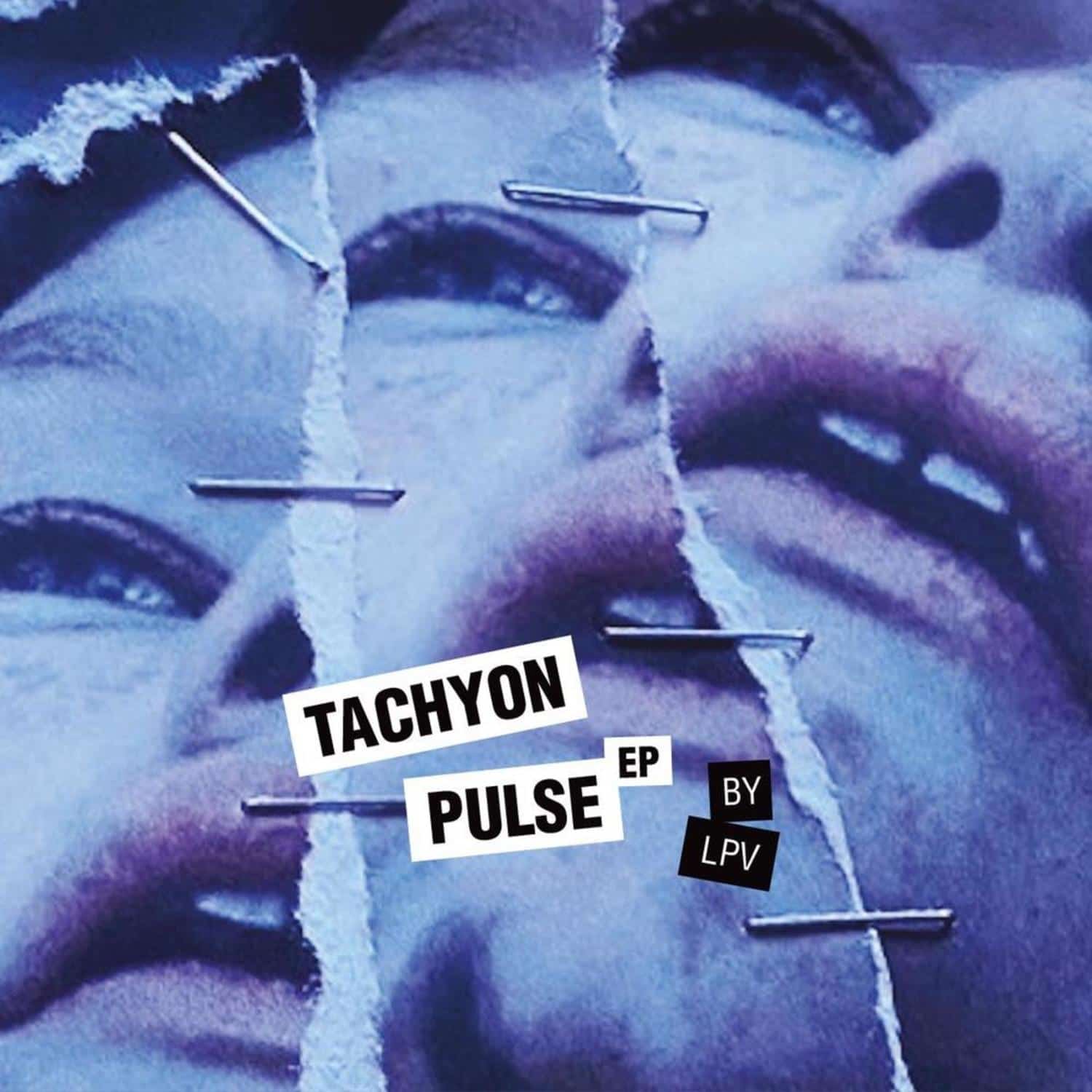 LPV - TACHYON PULSE EP