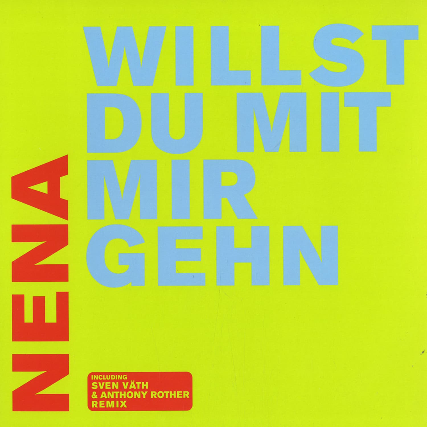 Nena - WILLST DU MIT MIR GEHN