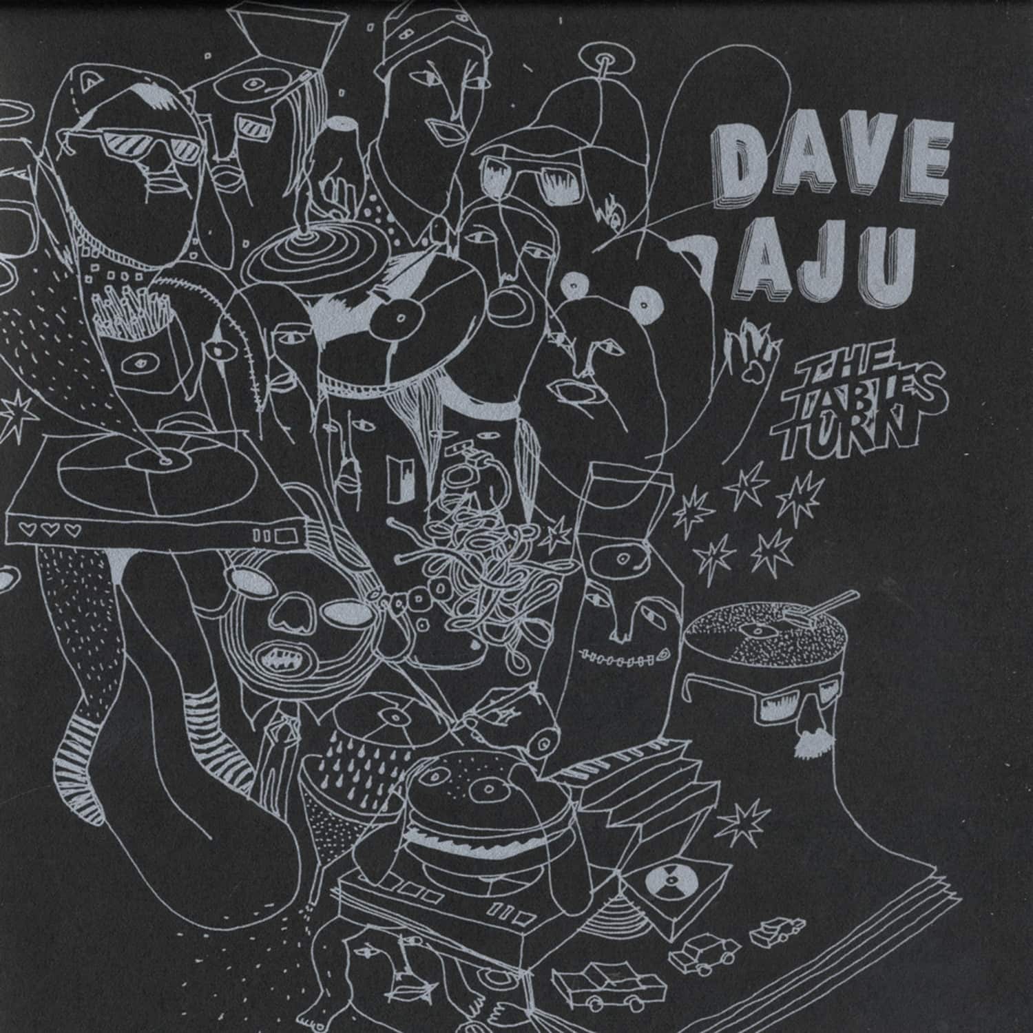 Dave Aju - THE TABLE TURNS / KRIKOR