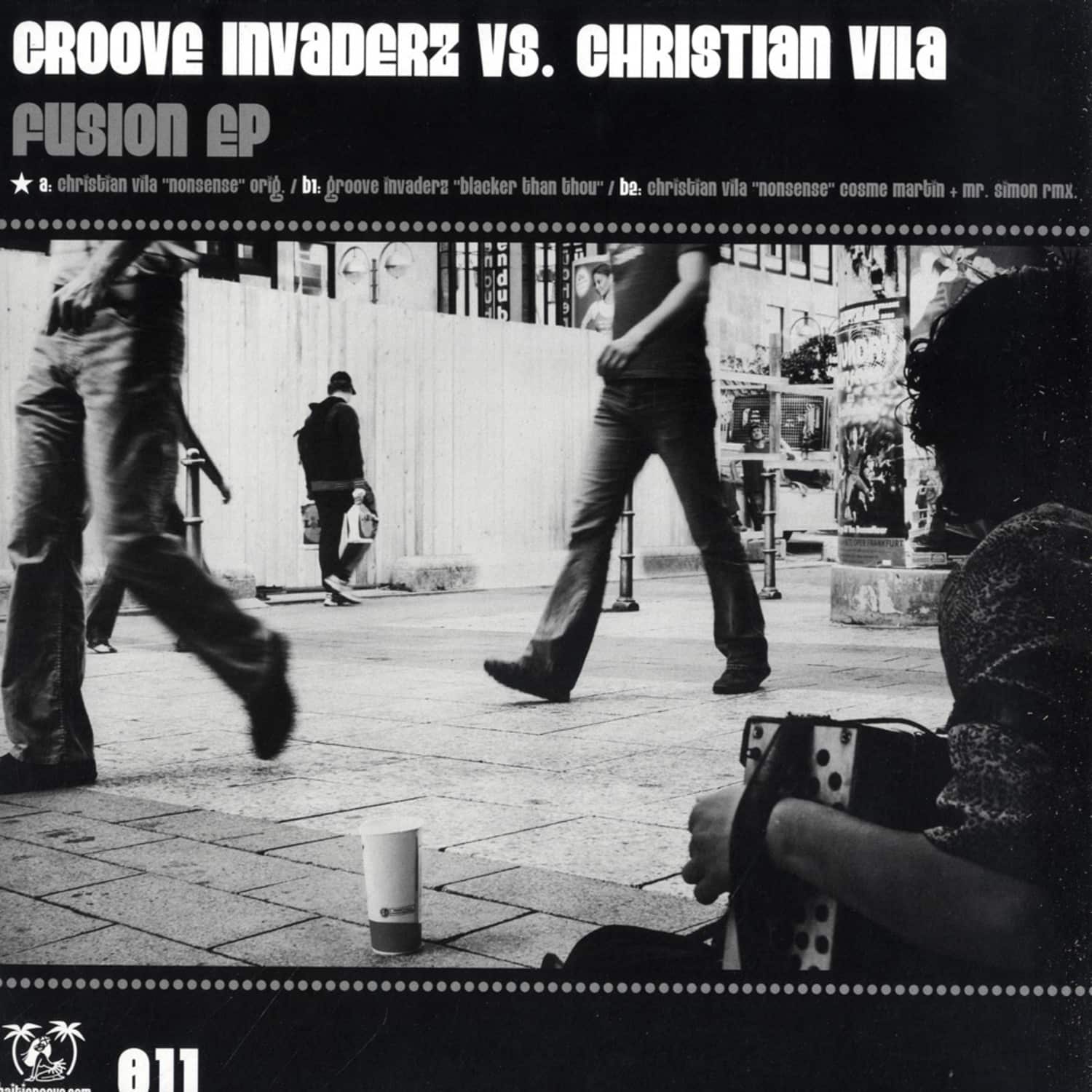 Groove Invaderz vs. Christian Vila  - FUSION EP