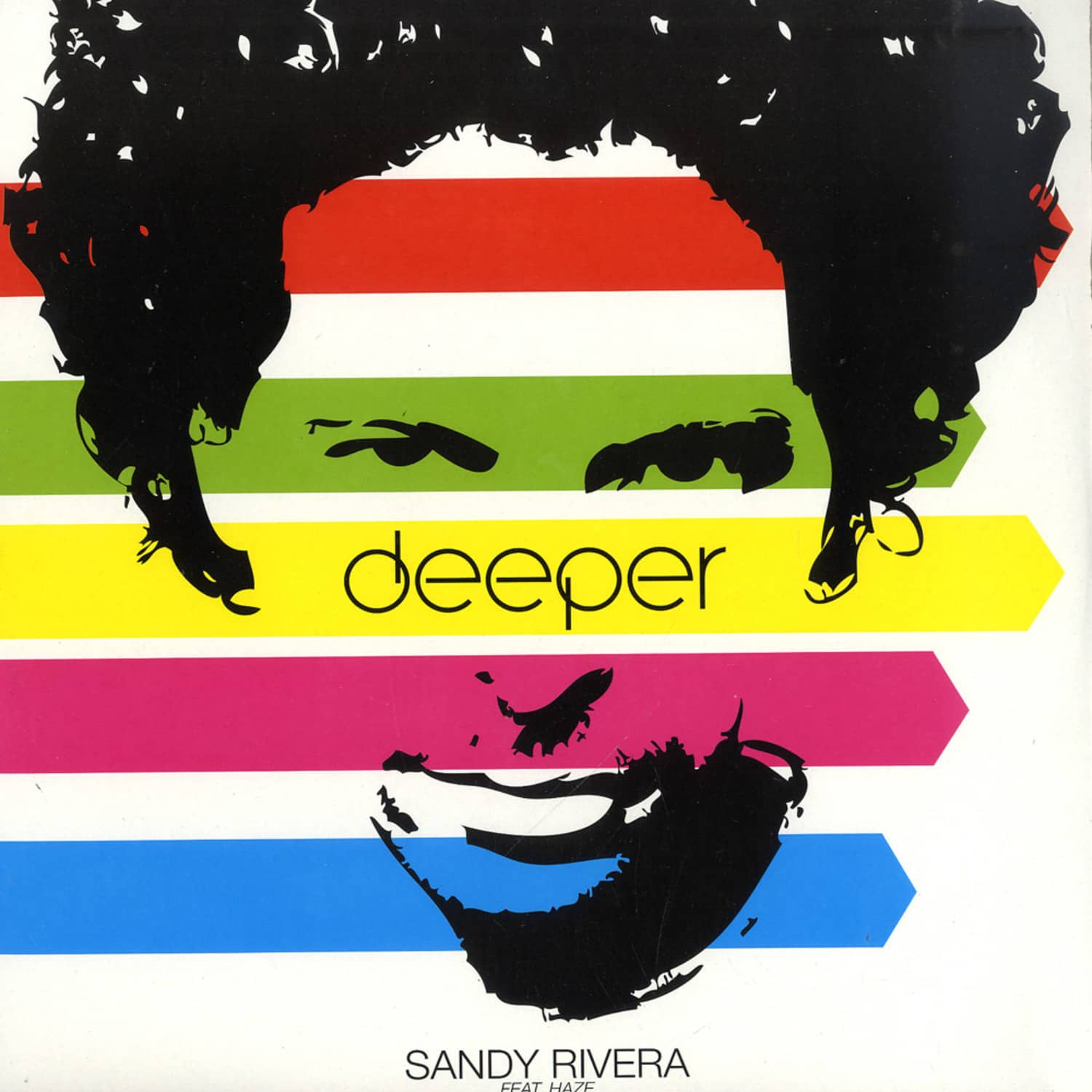 Sandy Rivera feat. Haze - DEEPER