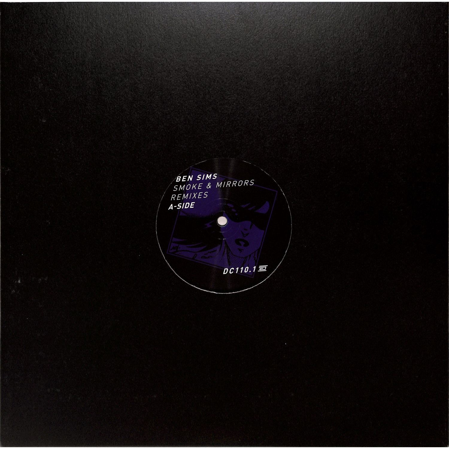 Ben Sims - SMOKE & MIRRORS REMIXES PT. 1