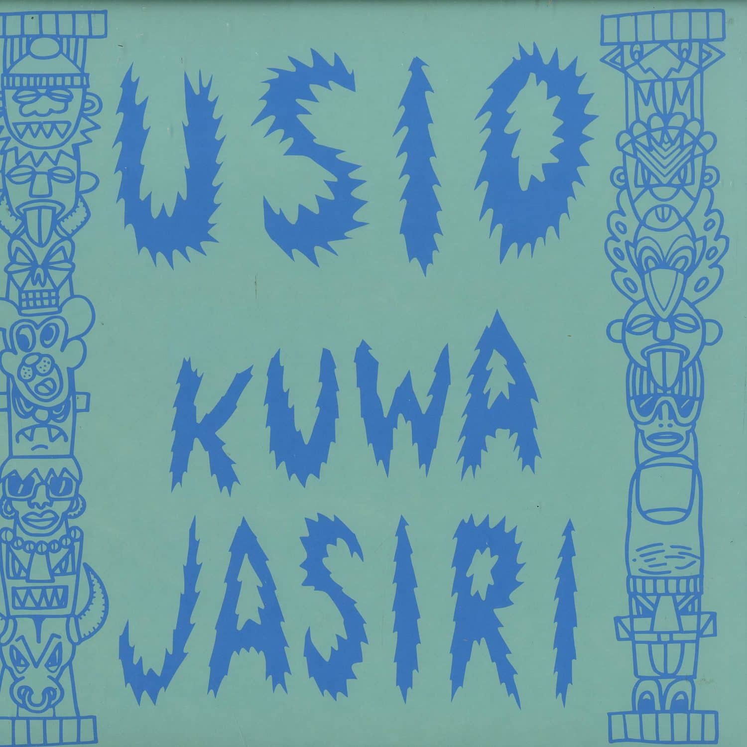 Usio - KUWA JASIRI