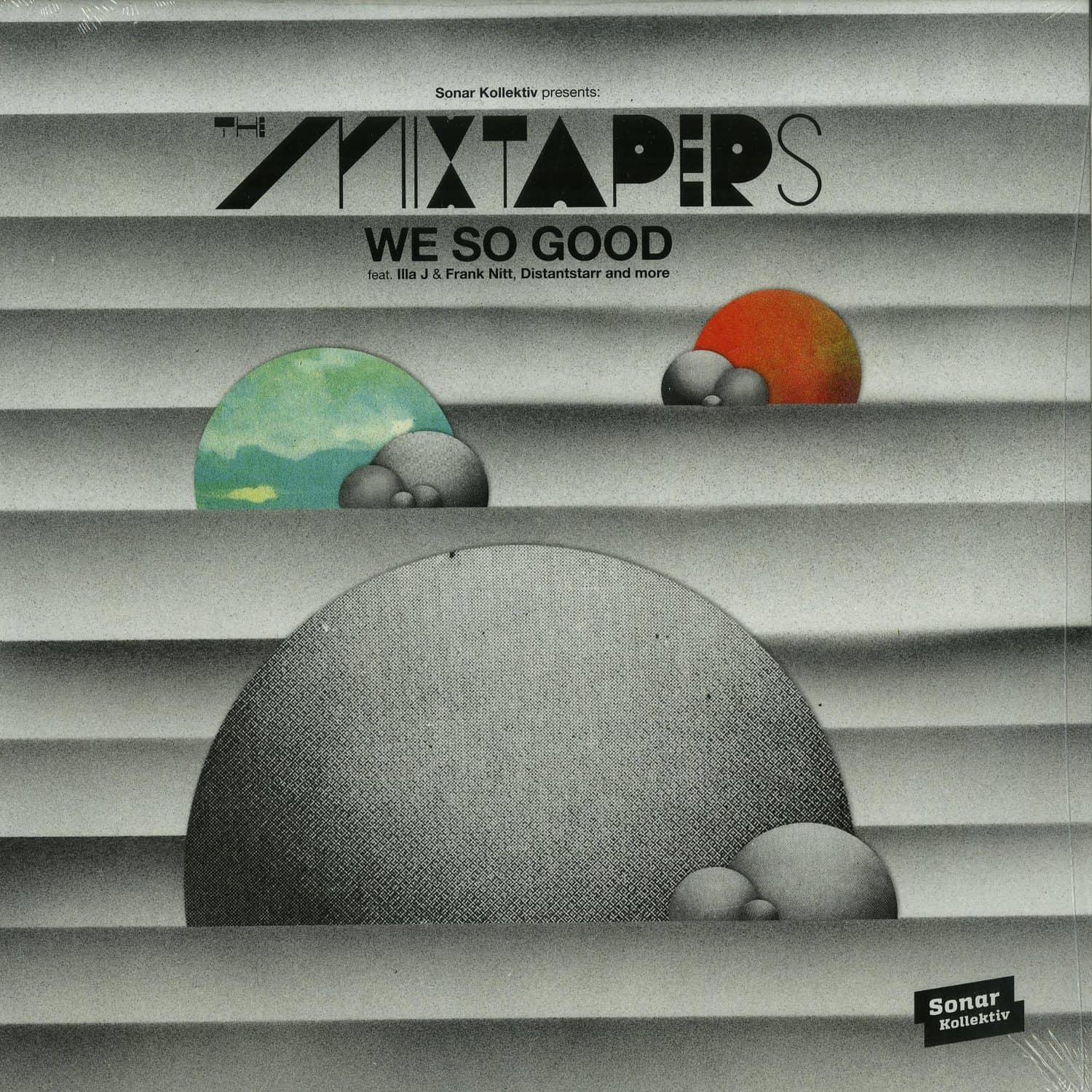The Mixtapers - WE SO GOOD 